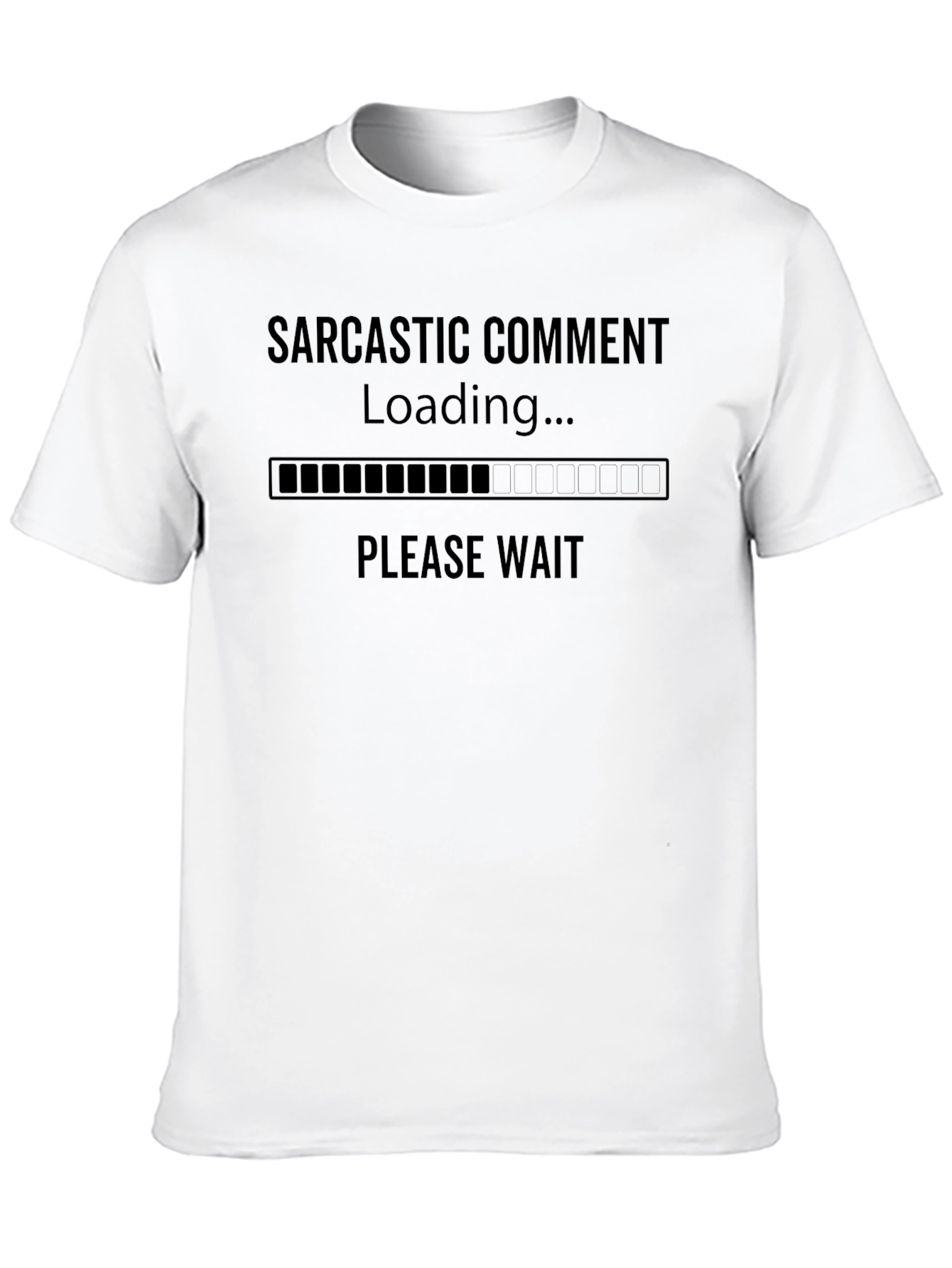 Black Sarcastic Comment Loading T-Shirt view 10