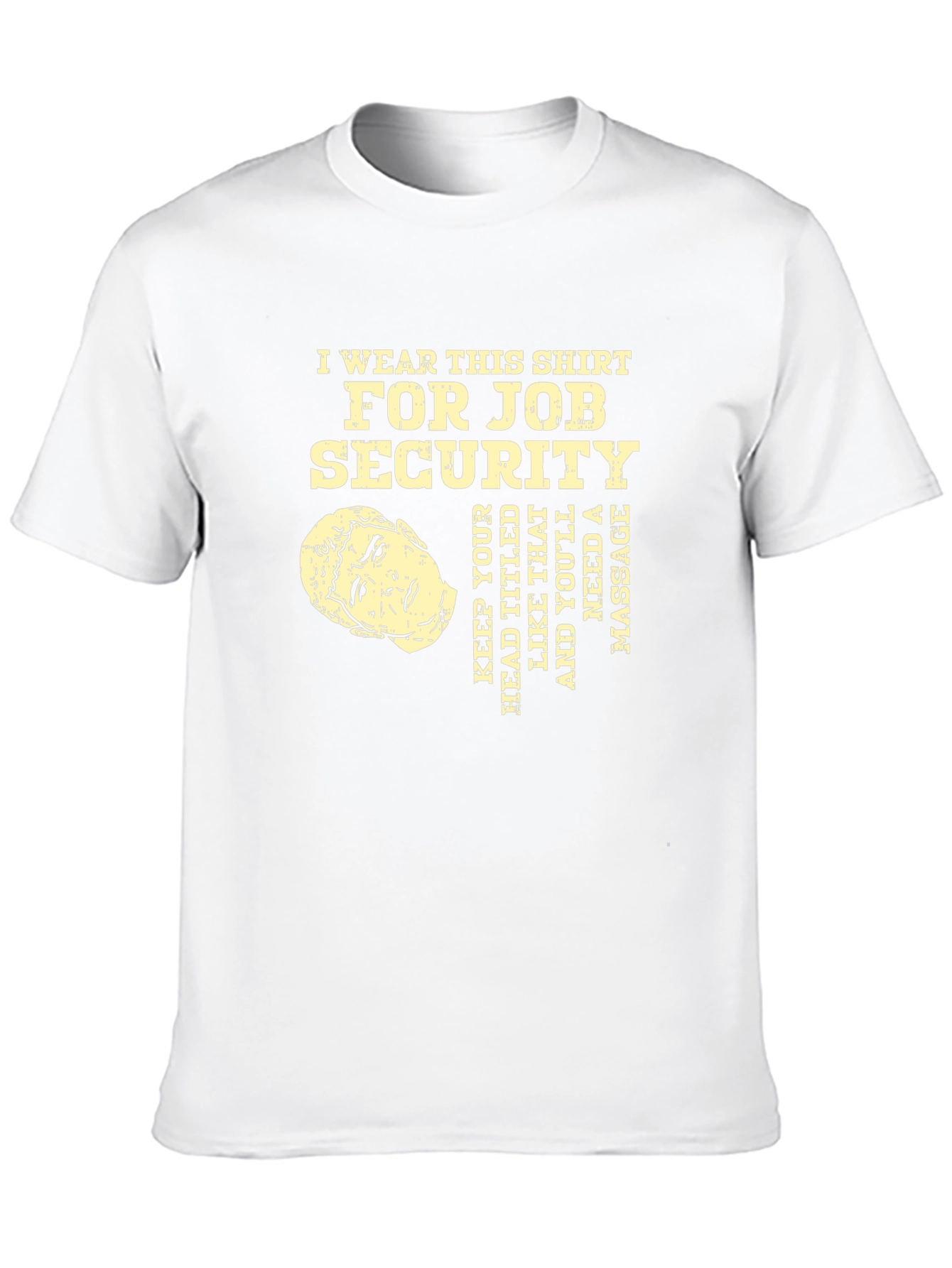Black Funny Job Security Massage T-Shirt view 10