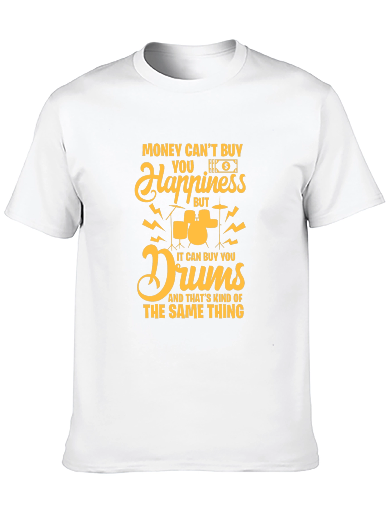 Black Money Can't Buy Happiness, Drums T-Shirt view 10