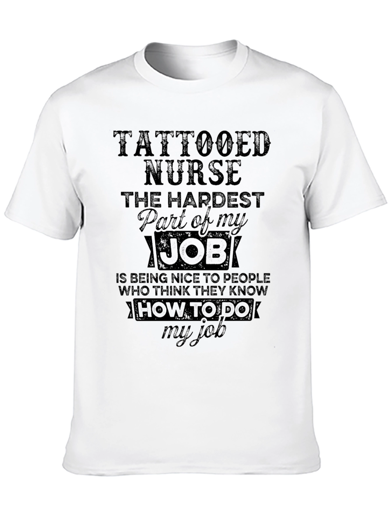 Black Tattooed Nurse T-Shirt - Hardest Part of My Job view 10