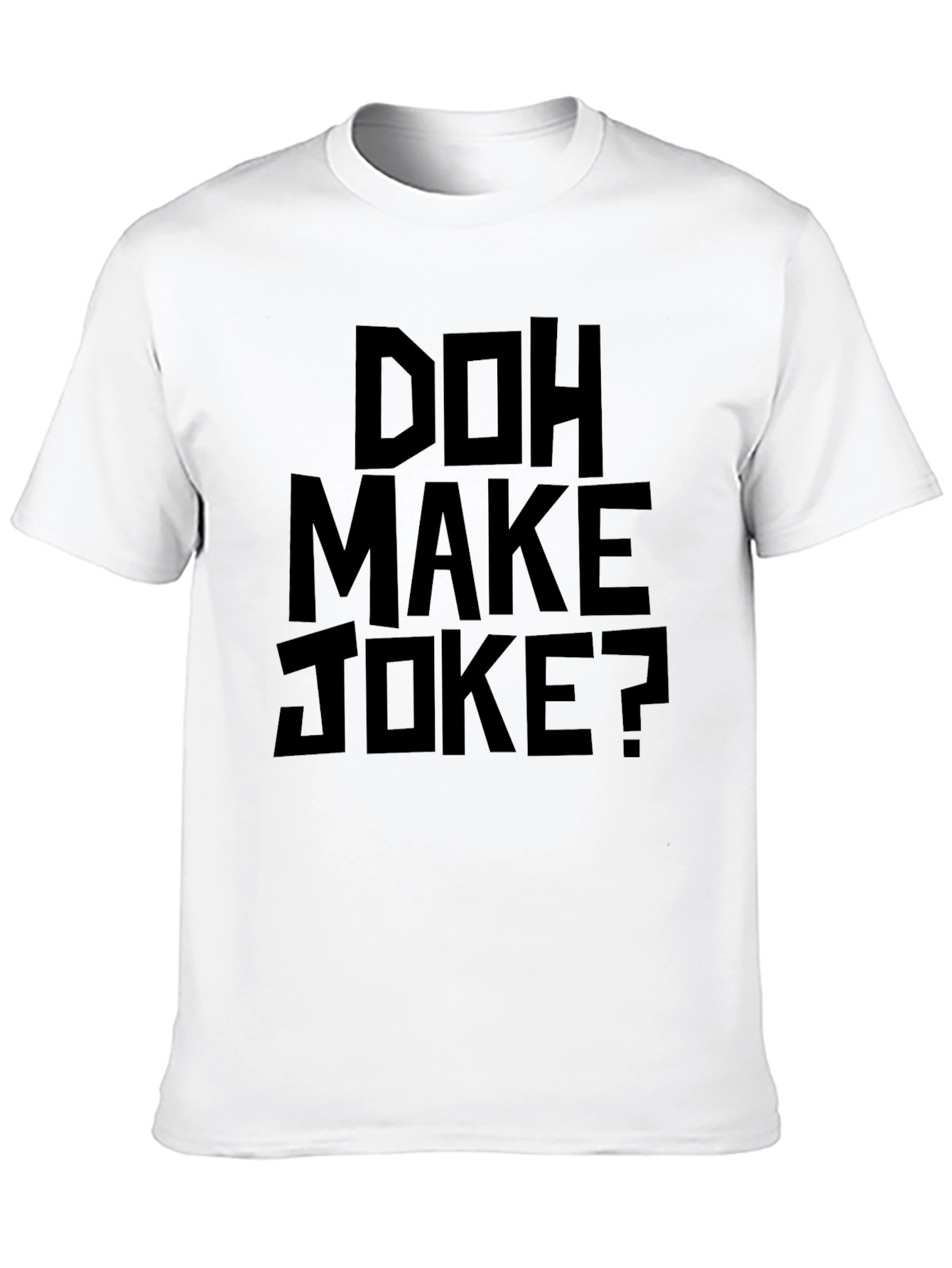 Black Doh Make Joke? Graphic T-Shirt - Black view 10