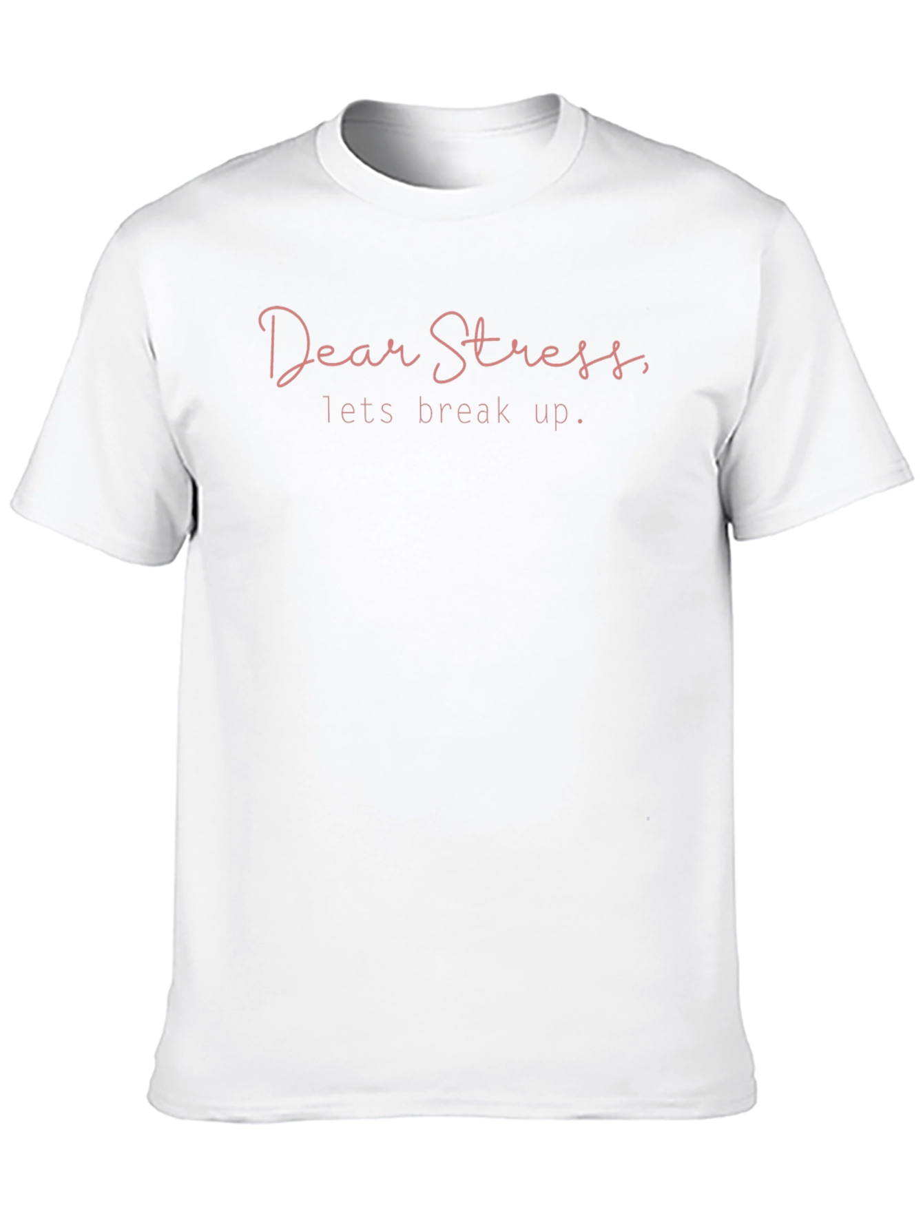 Black Dear Stress, Let's Break Up T-Shirt view 10