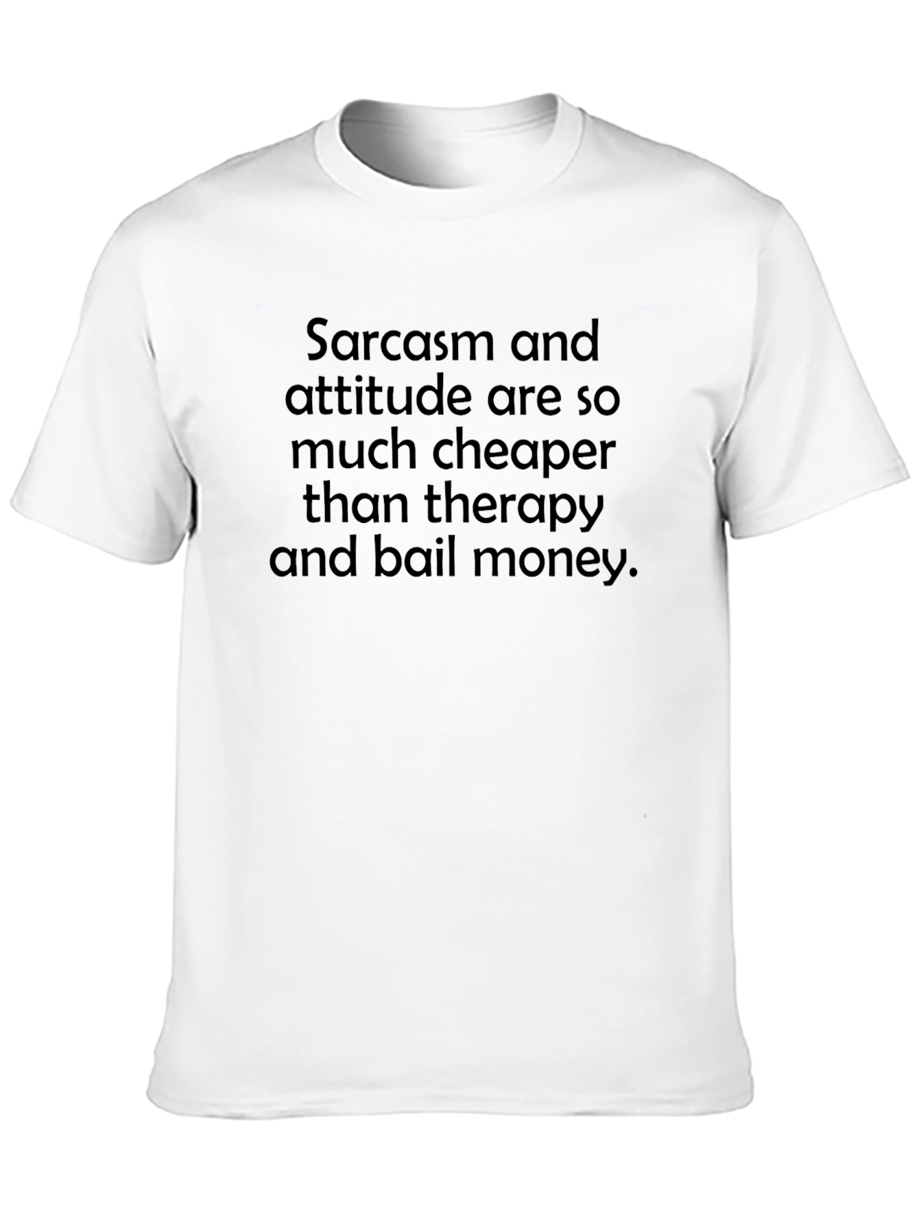 Black Sarcasm & Attitude Graphic Tee - Funny Statement Shirt view 10