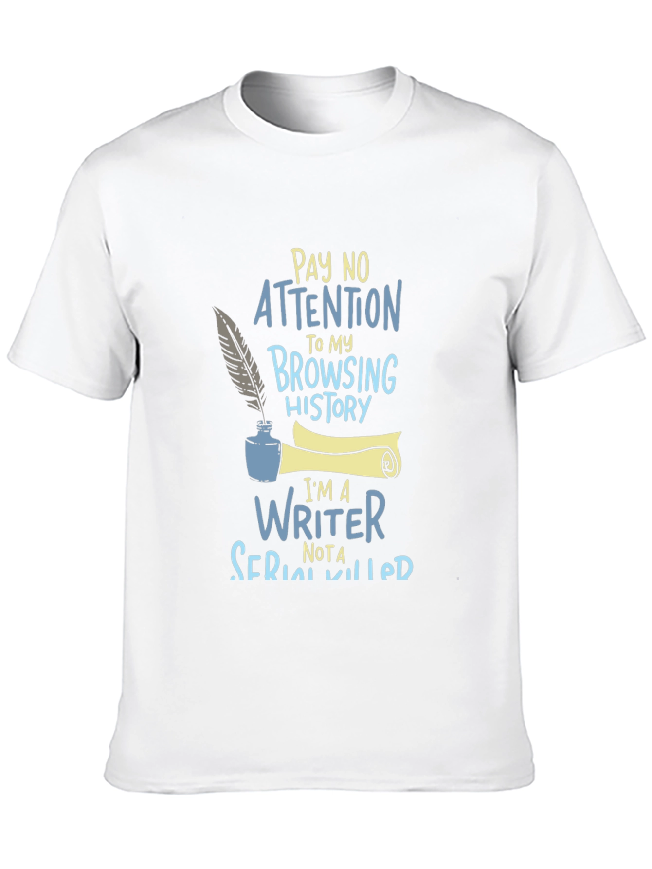 Black Writer T-Shirt: Pay No Attention to My Browsing History! view 10