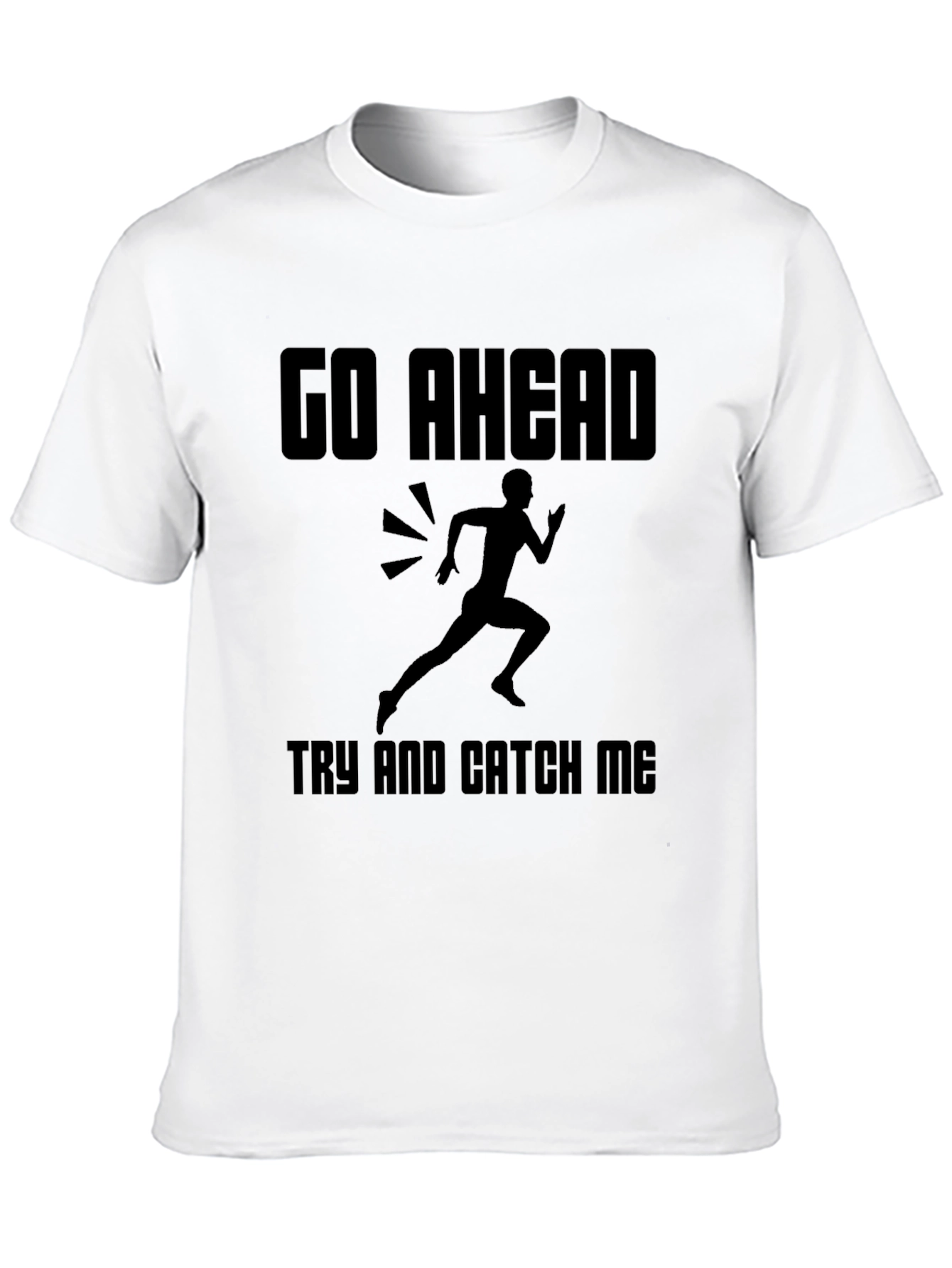 Black Go Ahead Try and Catch Me Graphic Tee view 10