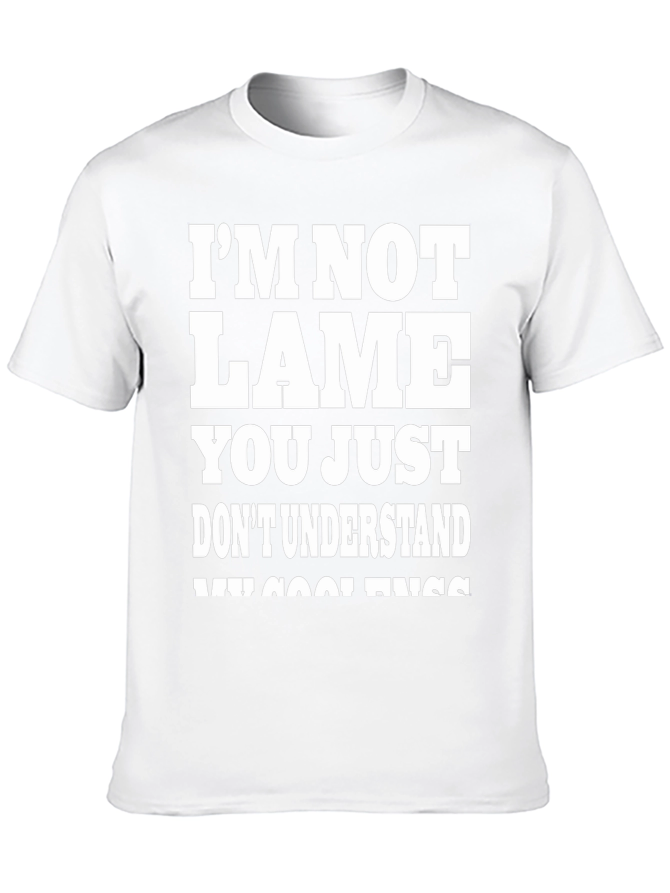 Black Funny "I'm Not Lame" Graphic Tee - Humor Shirt view 10