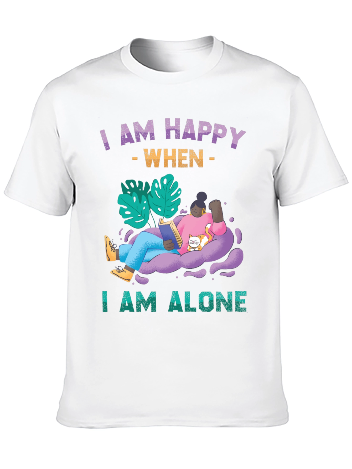Black I am Happy When I am Alone T-Shirt view 10