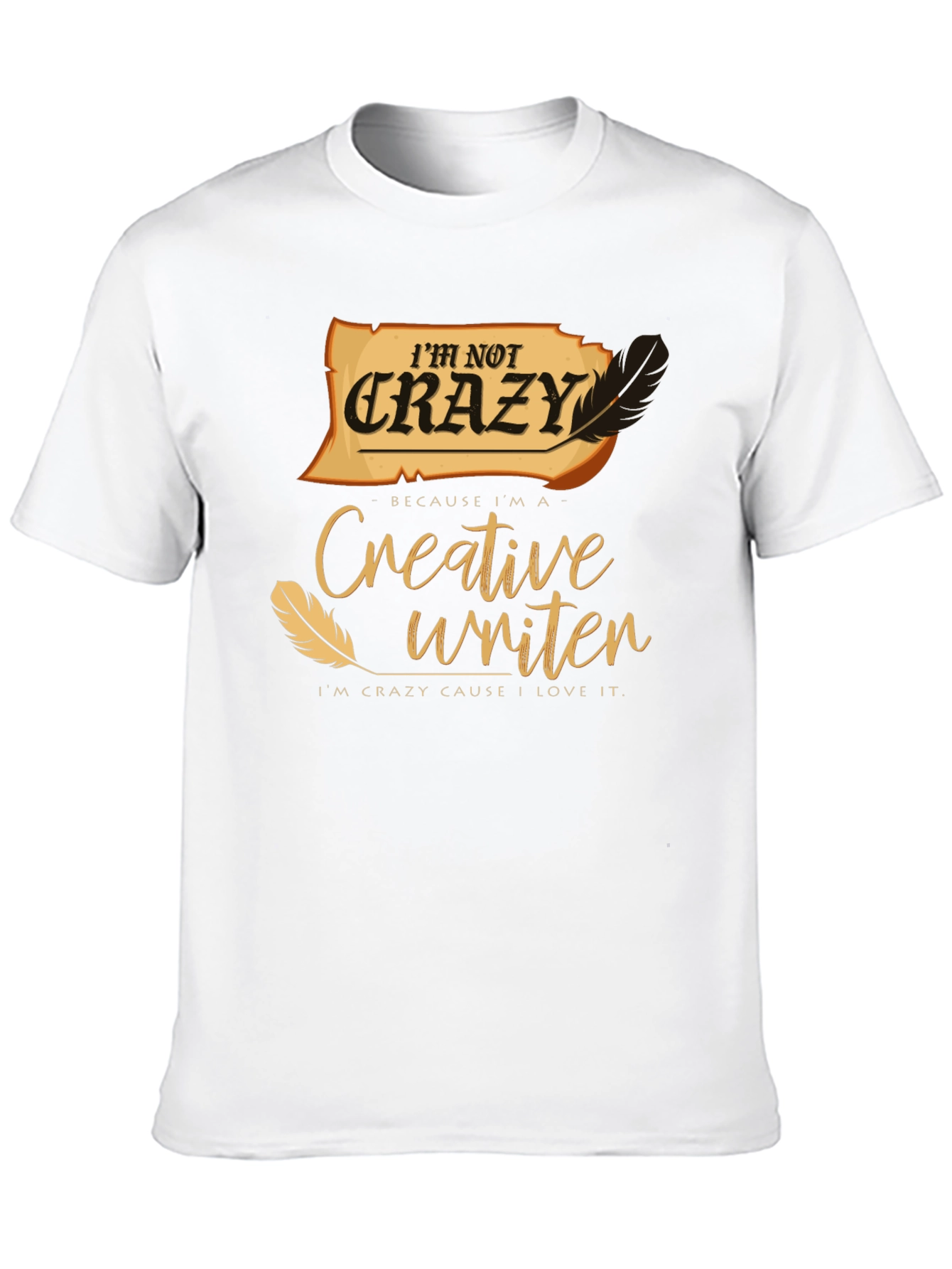 Black Creative Writer T-Shirt - I'm Not Crazy Novelty Tee view 10