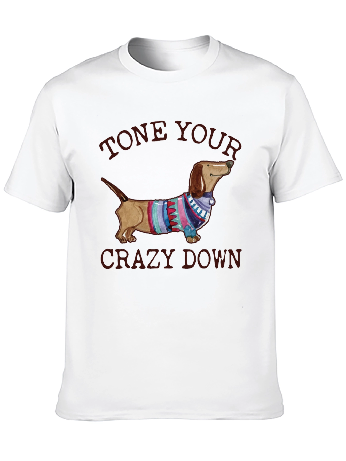 Black Tone Your Crazy Down Dachshund Graphic Tee view 10