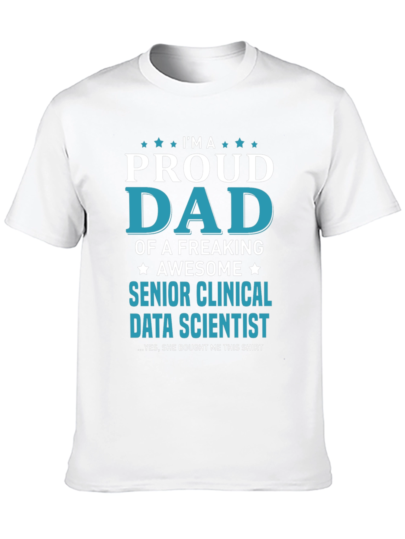 Black Proud Dad Senior Clinical Data Scientist Graphic Tee view 10