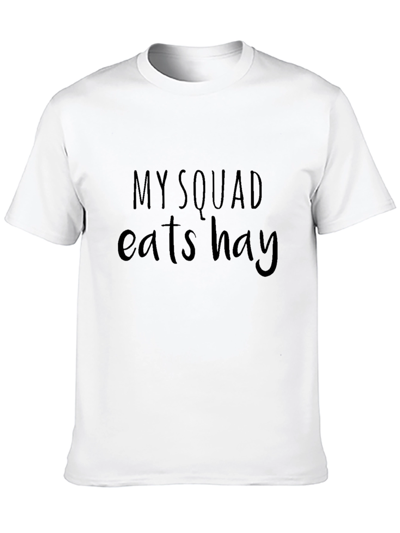 Black My Squad Eats Hay Black T-Shirt view 10