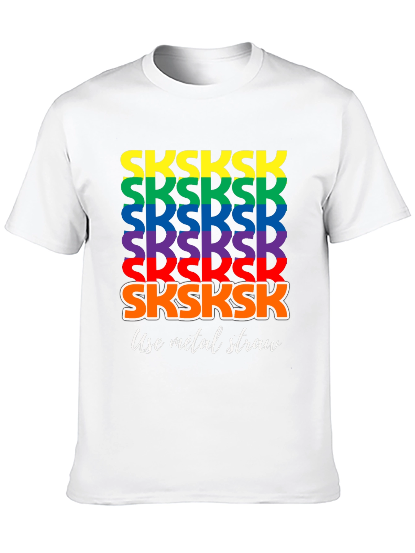 Black Rainbow SKSKSK Use Metal Straw Graphic T-Shirt view 10