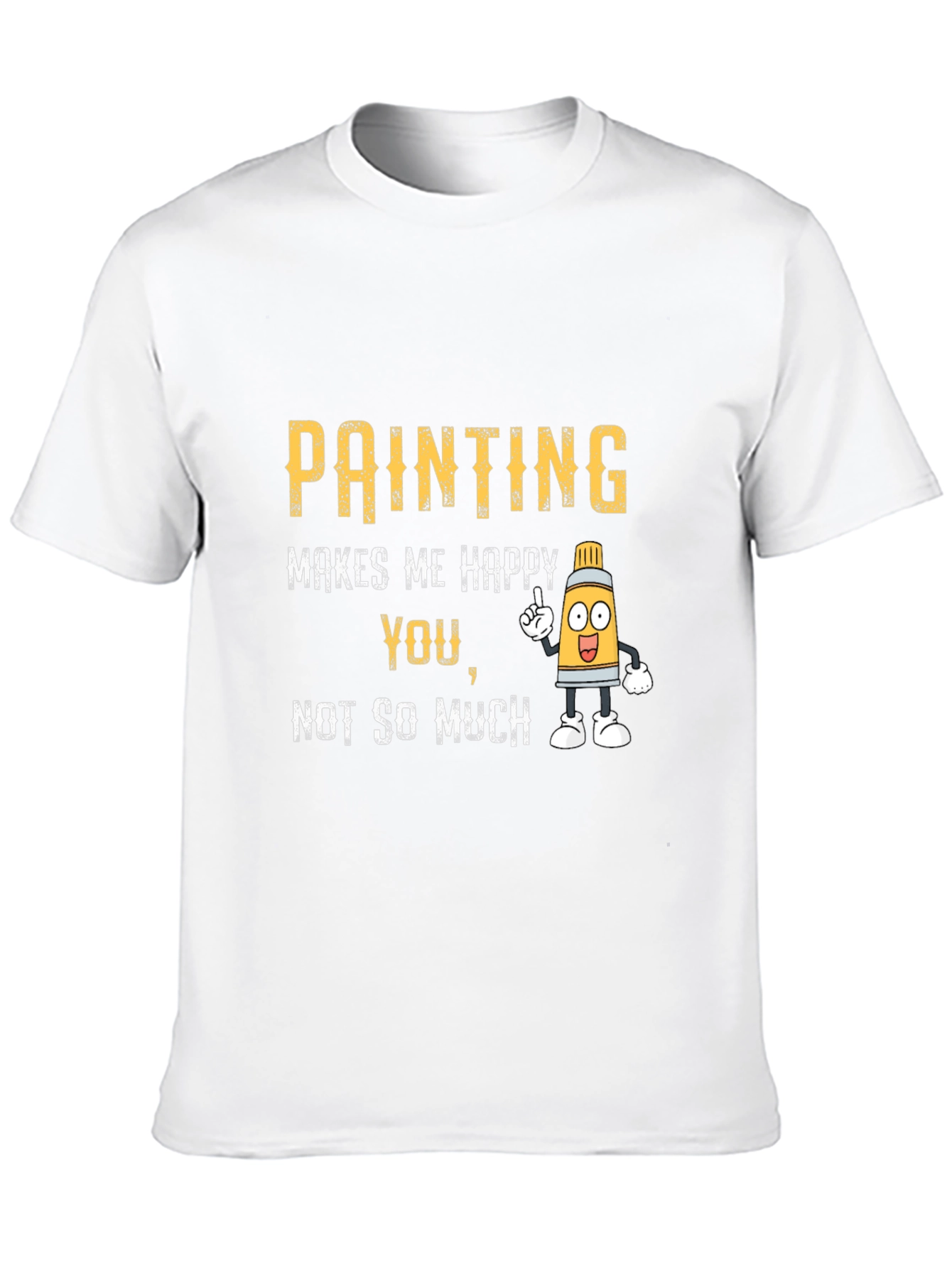 Black Painting Makes Me Happy T-Shirt view 10