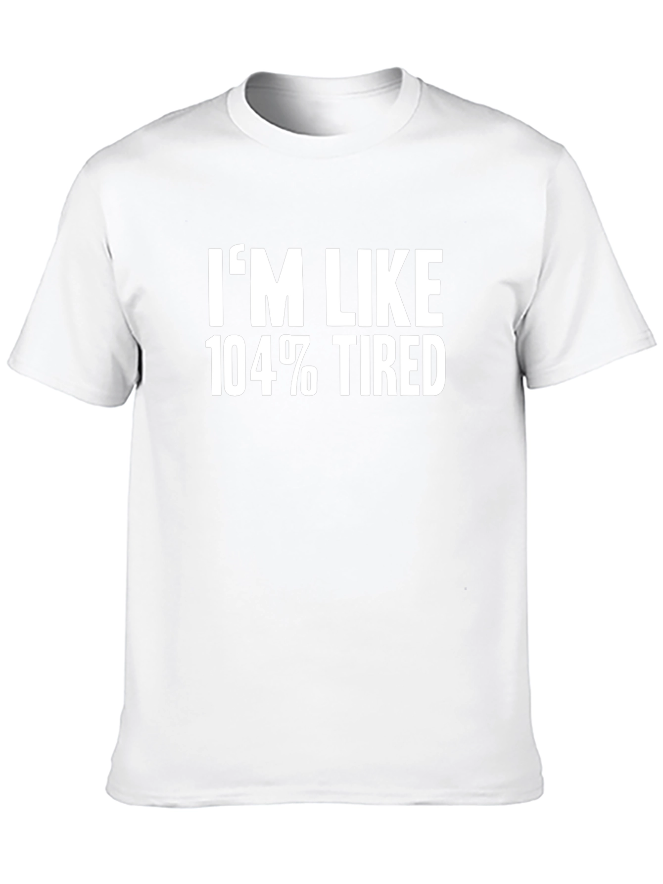 Black I'm Like 104% Tired Graphic Tee view 10