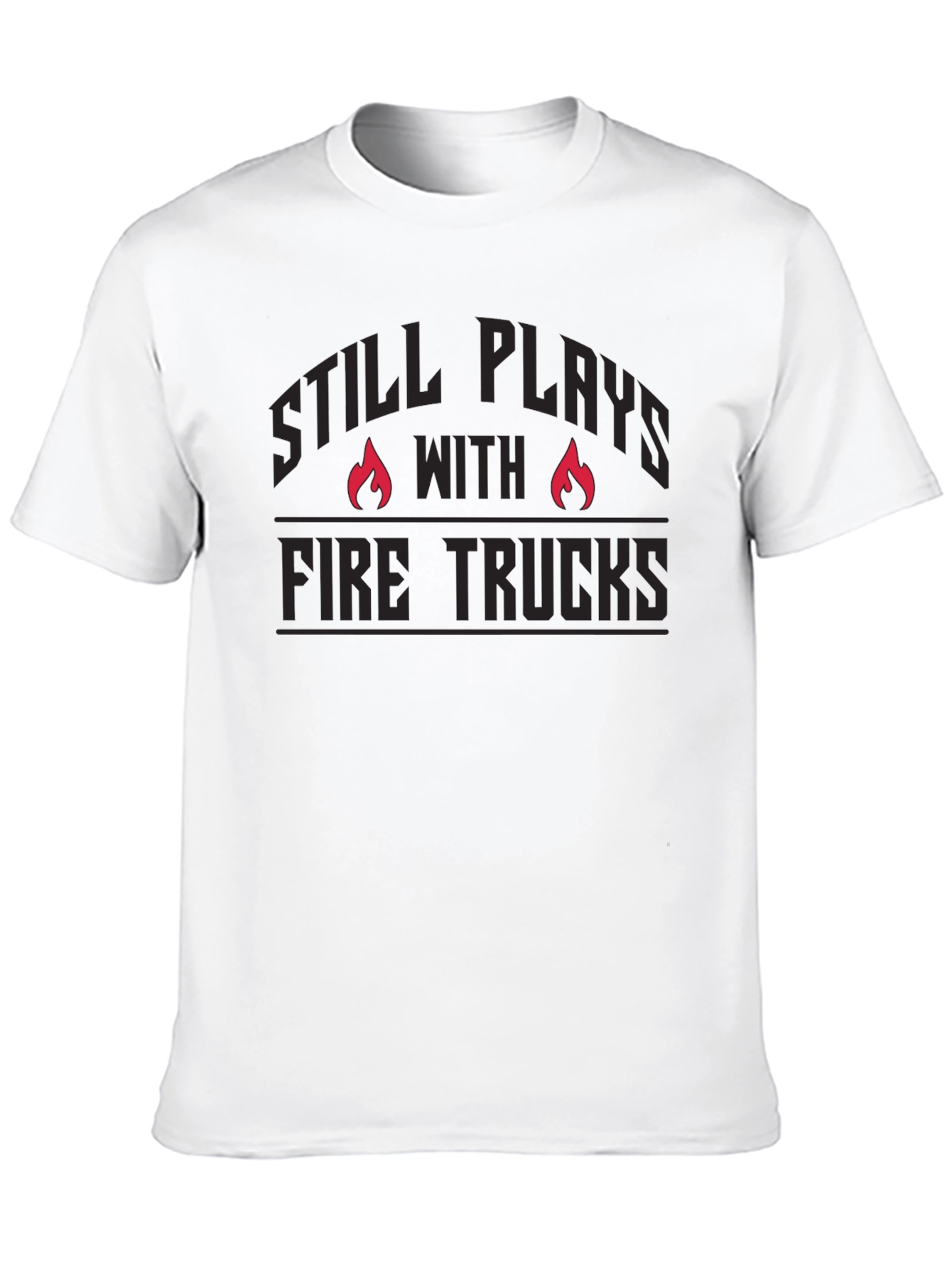 Black Fire Truck Enthusiast T-Shirt - Still Plays With Fire Trucks view 10