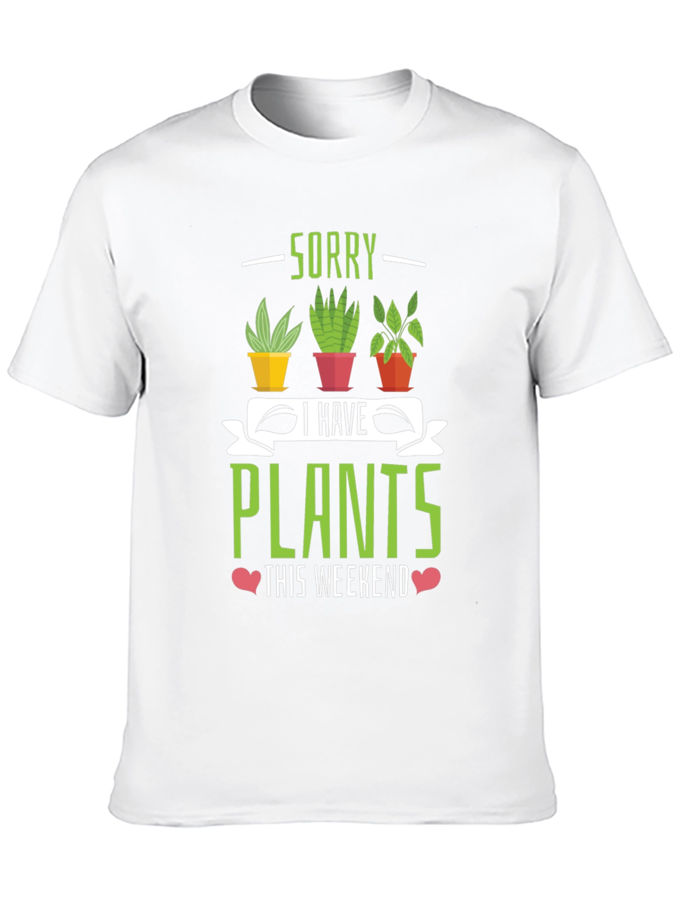 Black Sorry I Have Plants Weekend T-Shirt view 10