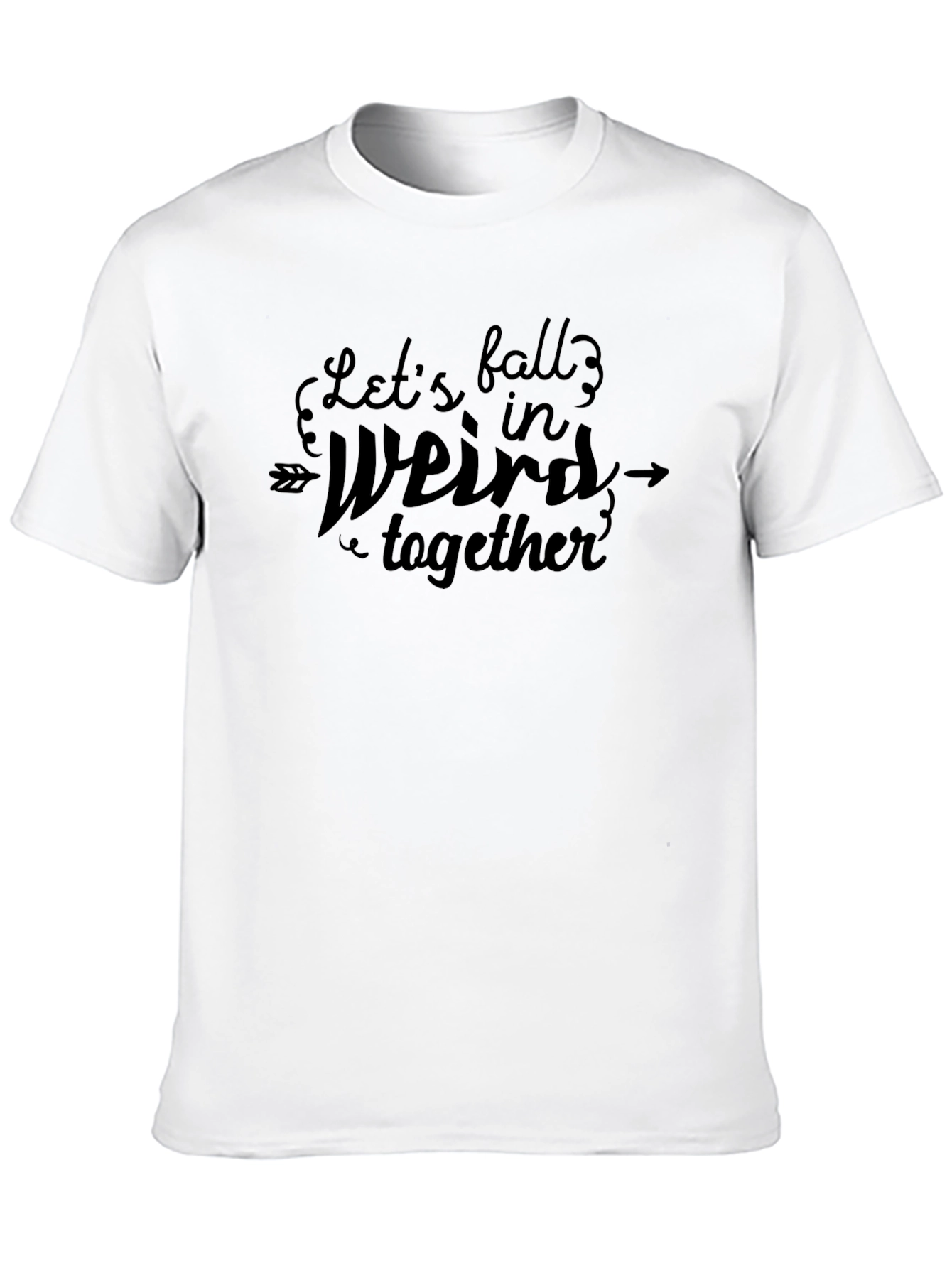 Black Let's Fall In Weird Together Black T-Shirt view 10