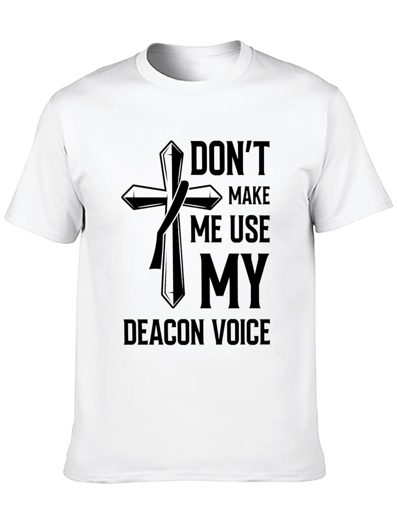 Black Don't Make Me Use My Deacon Voice T-Shirt view 10