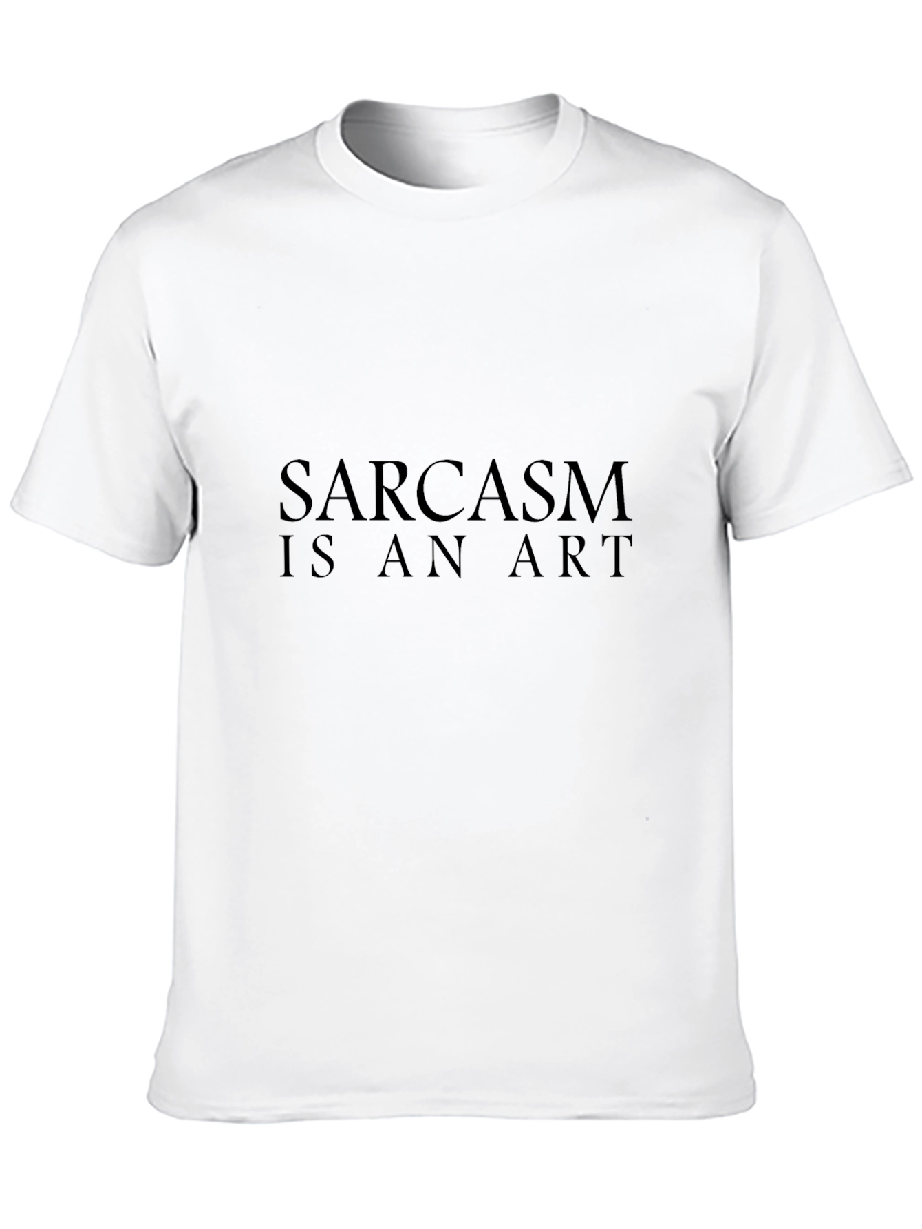 Black Sarcasm Is An Art Black Graphic Tee view 10