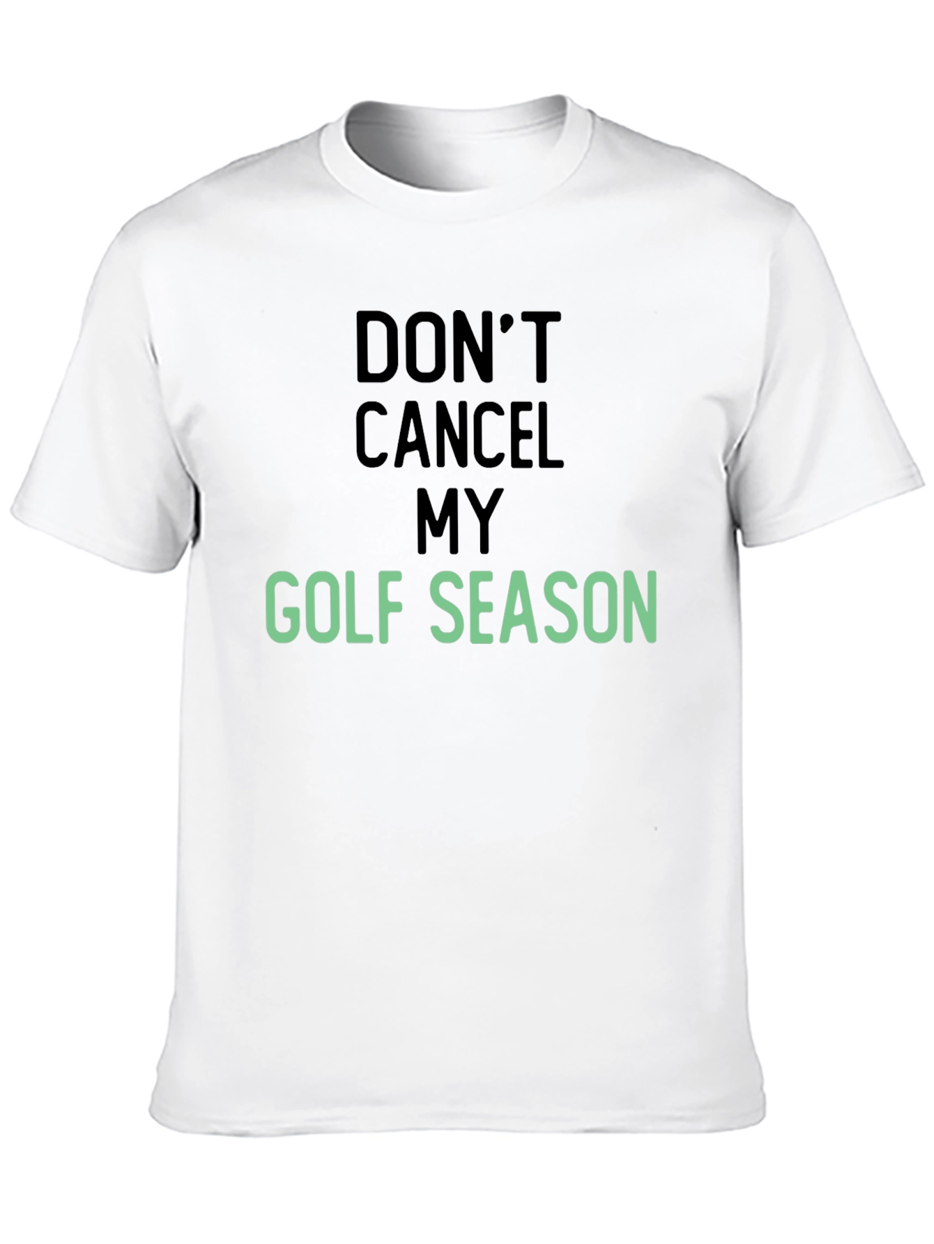 Black Don't Cancel My Golf Season T-Shirt view 10