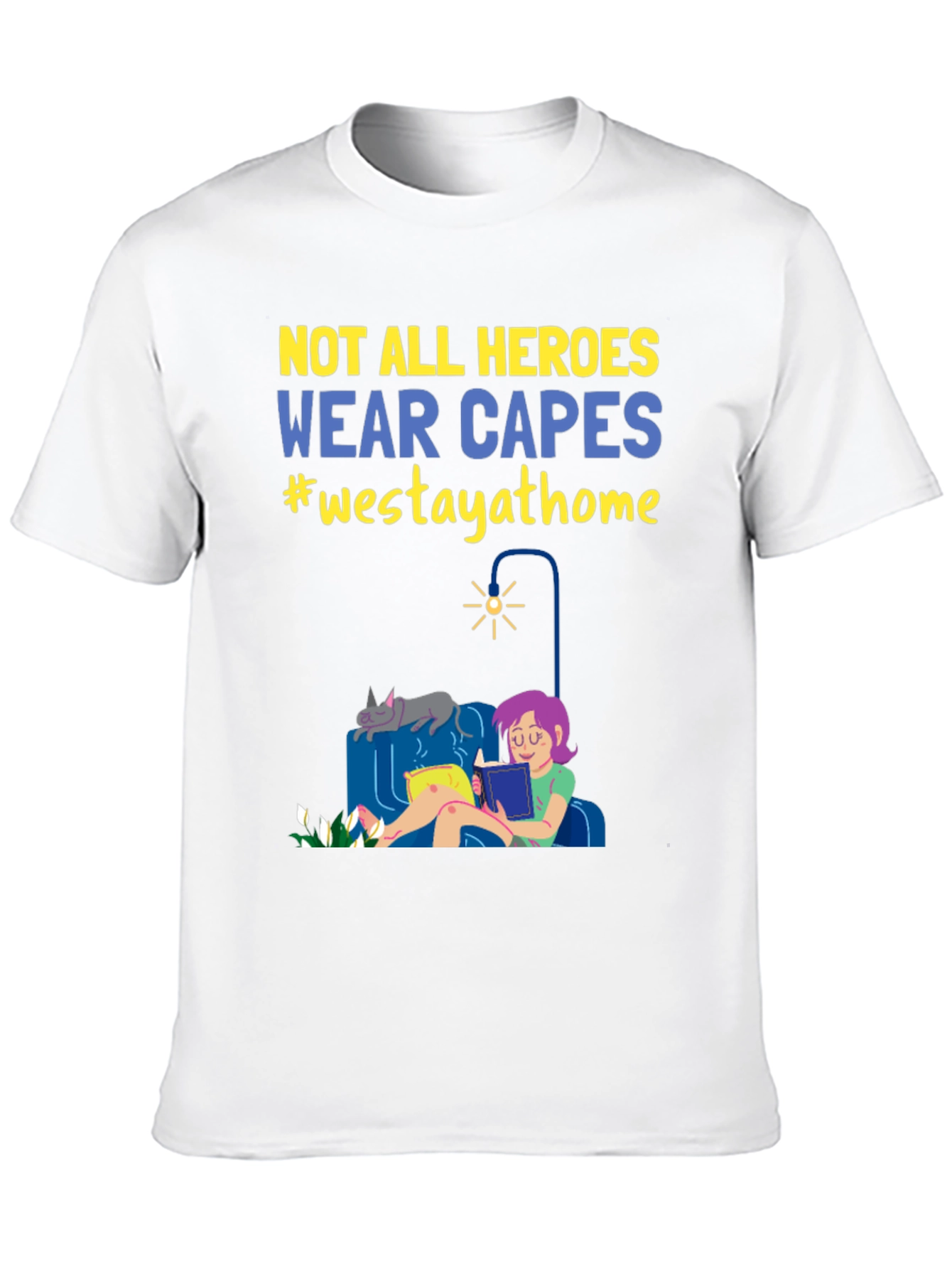 Black Not All Heroes Wear Capes Stay Home T-Shirt view 10