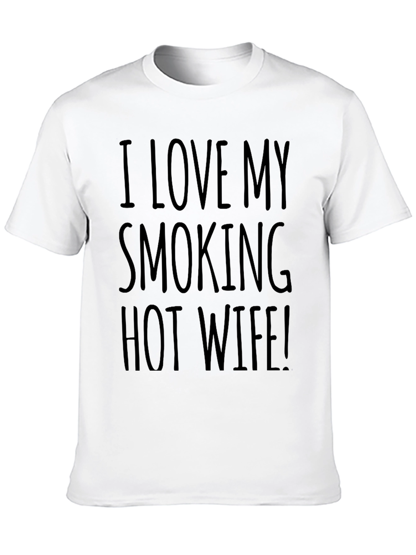Black I Love My Smoking Hot Wife! Graphic Tee view 10