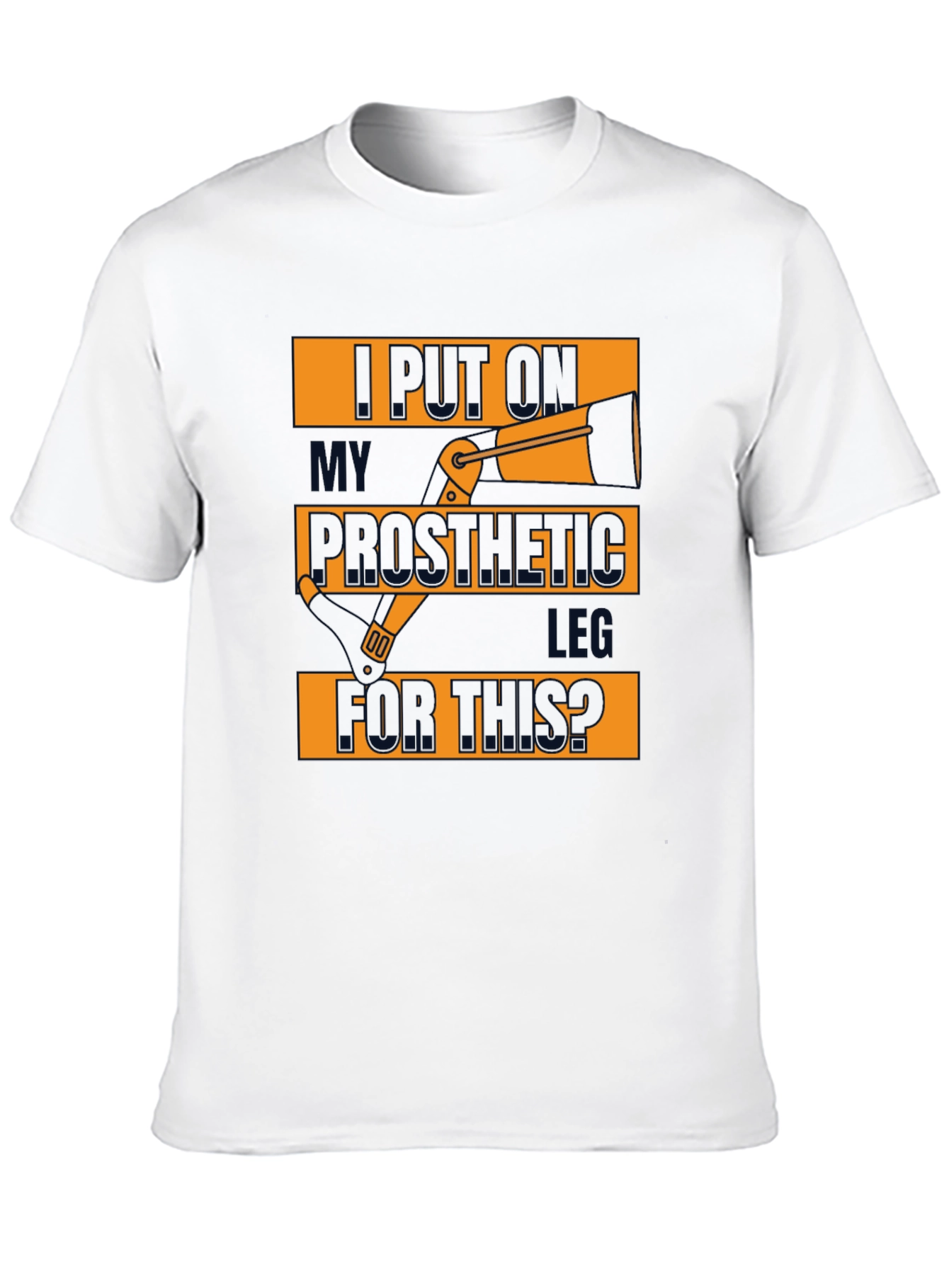 Black Prosthetic Leg T-Shirt - Humorous Design view 10