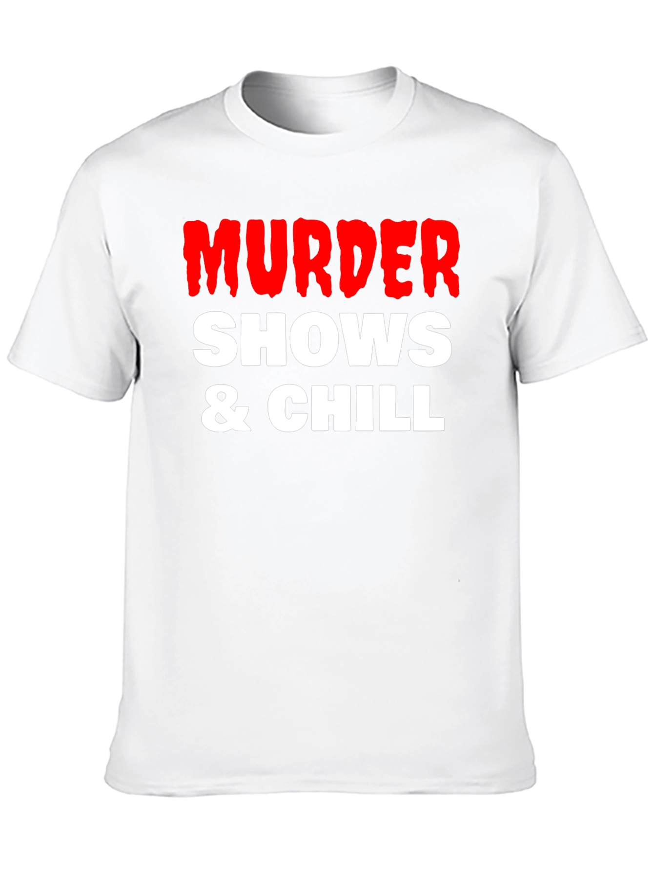 Black Murder Shows & Chill Graphic Tee view 10