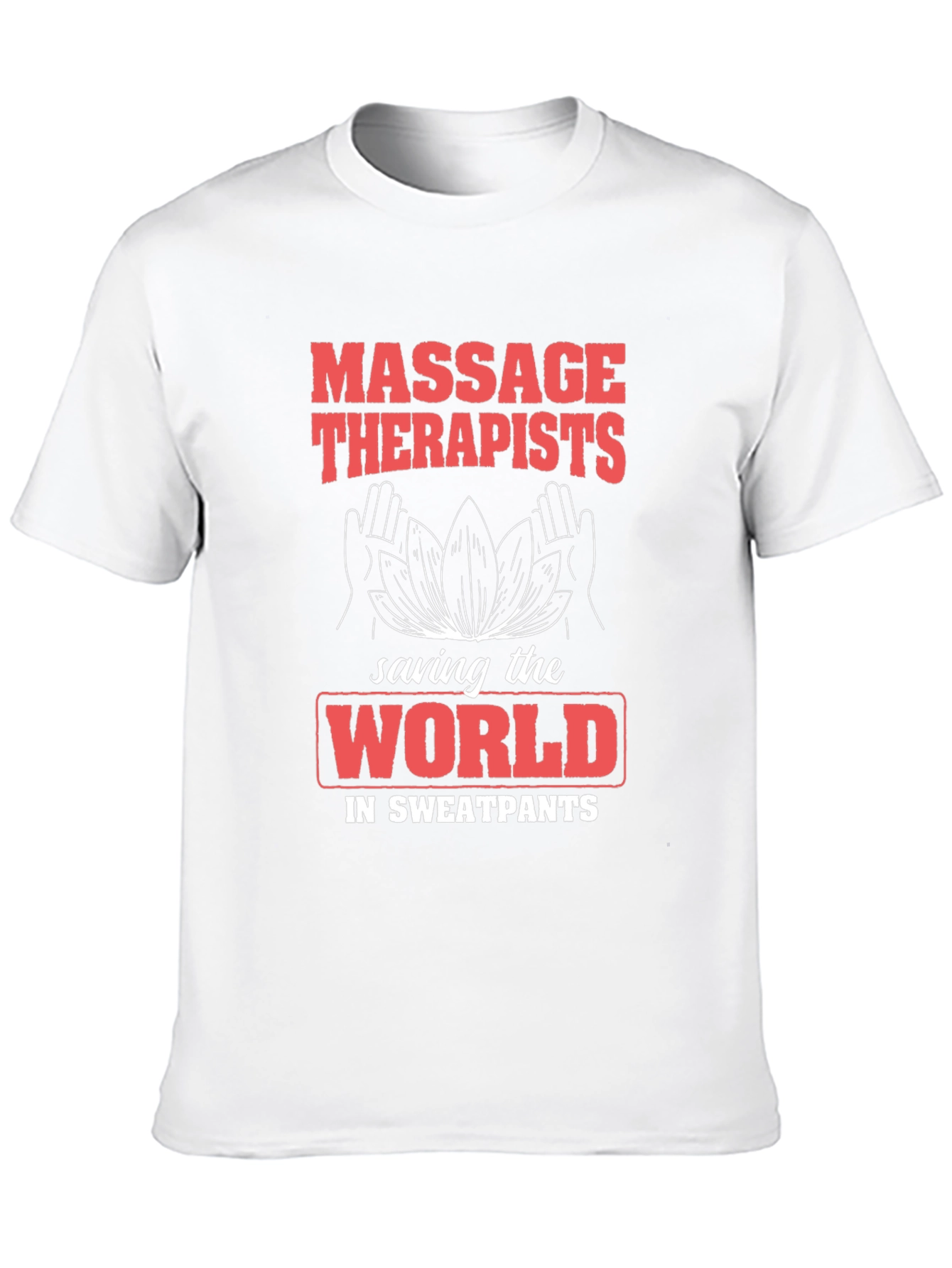 Massage Therapists Saving The World T-Shirt - 10