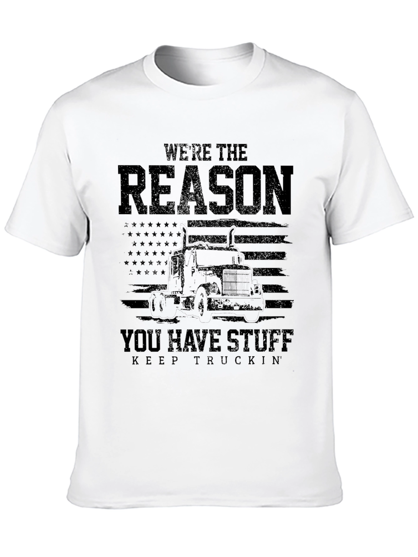 Black Trucker T-Shirt - We're The Reason You Have Stuff view 10