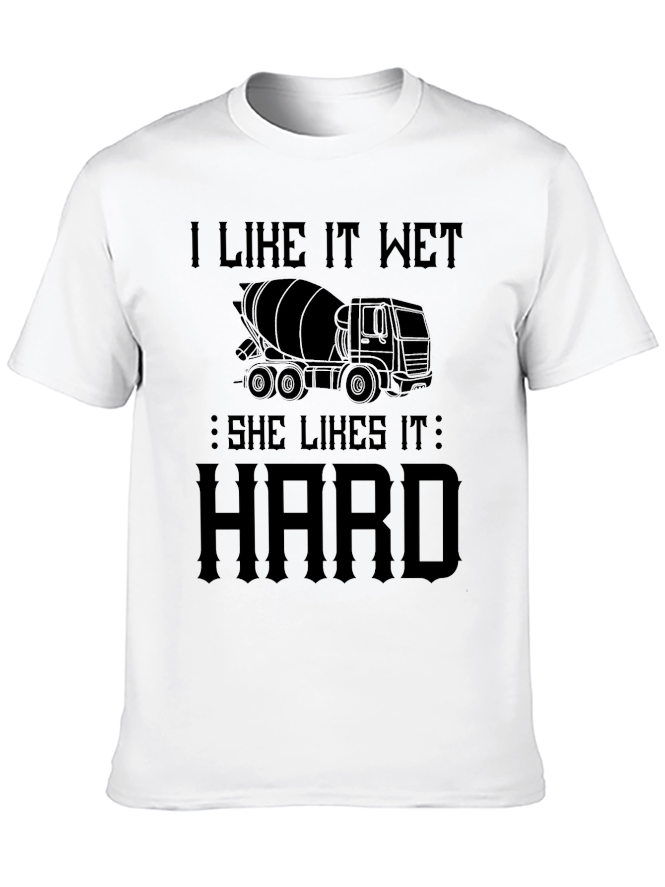 Black I Like It Wet Concrete Truck T-Shirt view 10