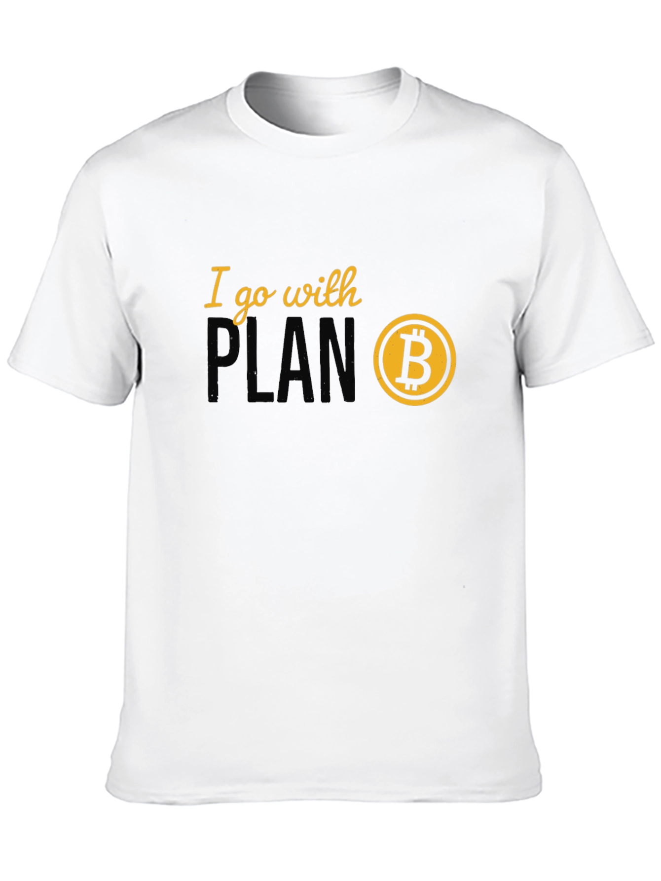 Black I Go With Plan B Bitcoin Crypto T-Shirt view 10