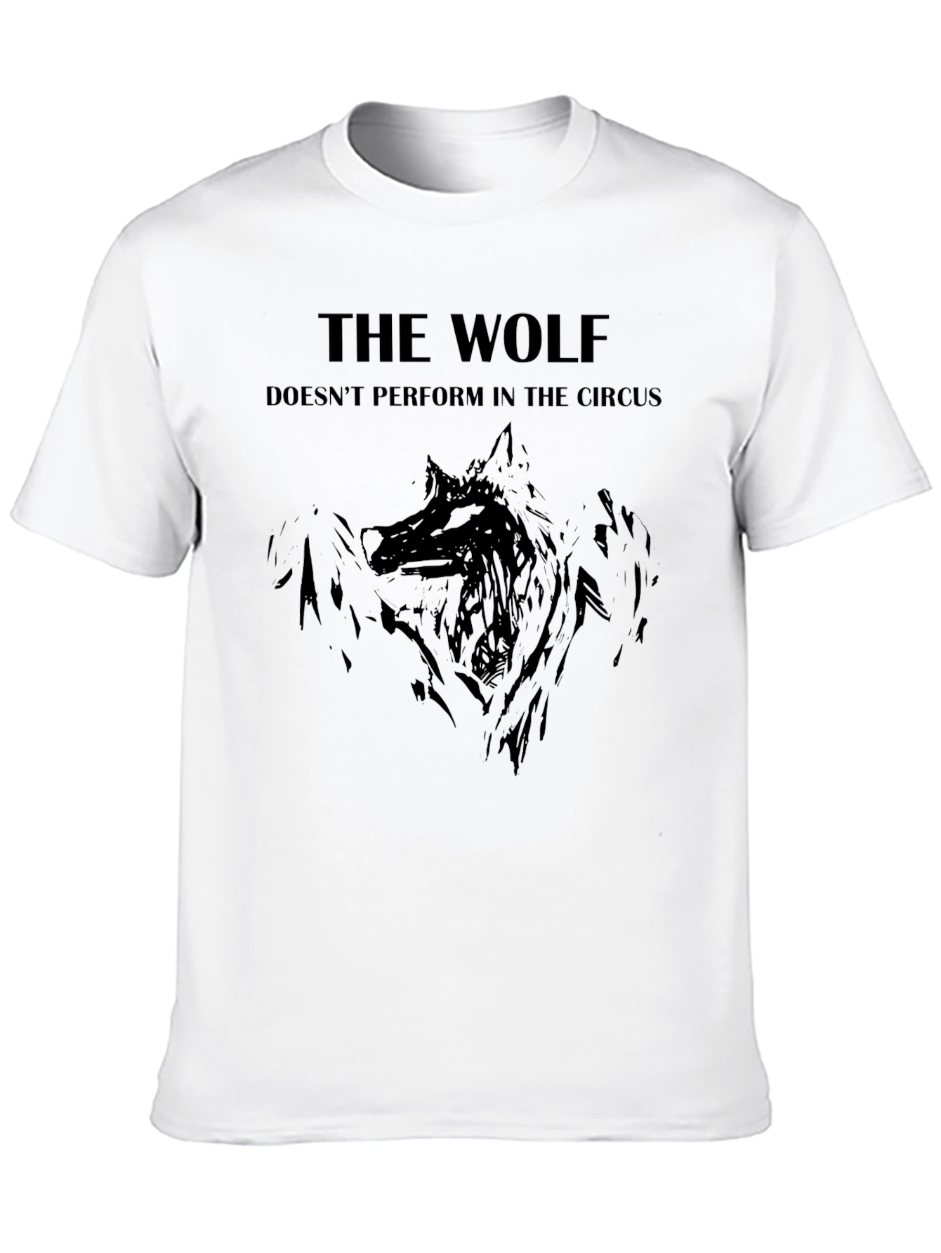 Black The Wolf T-Shirt: Doesn't Perform in The Circus view 10