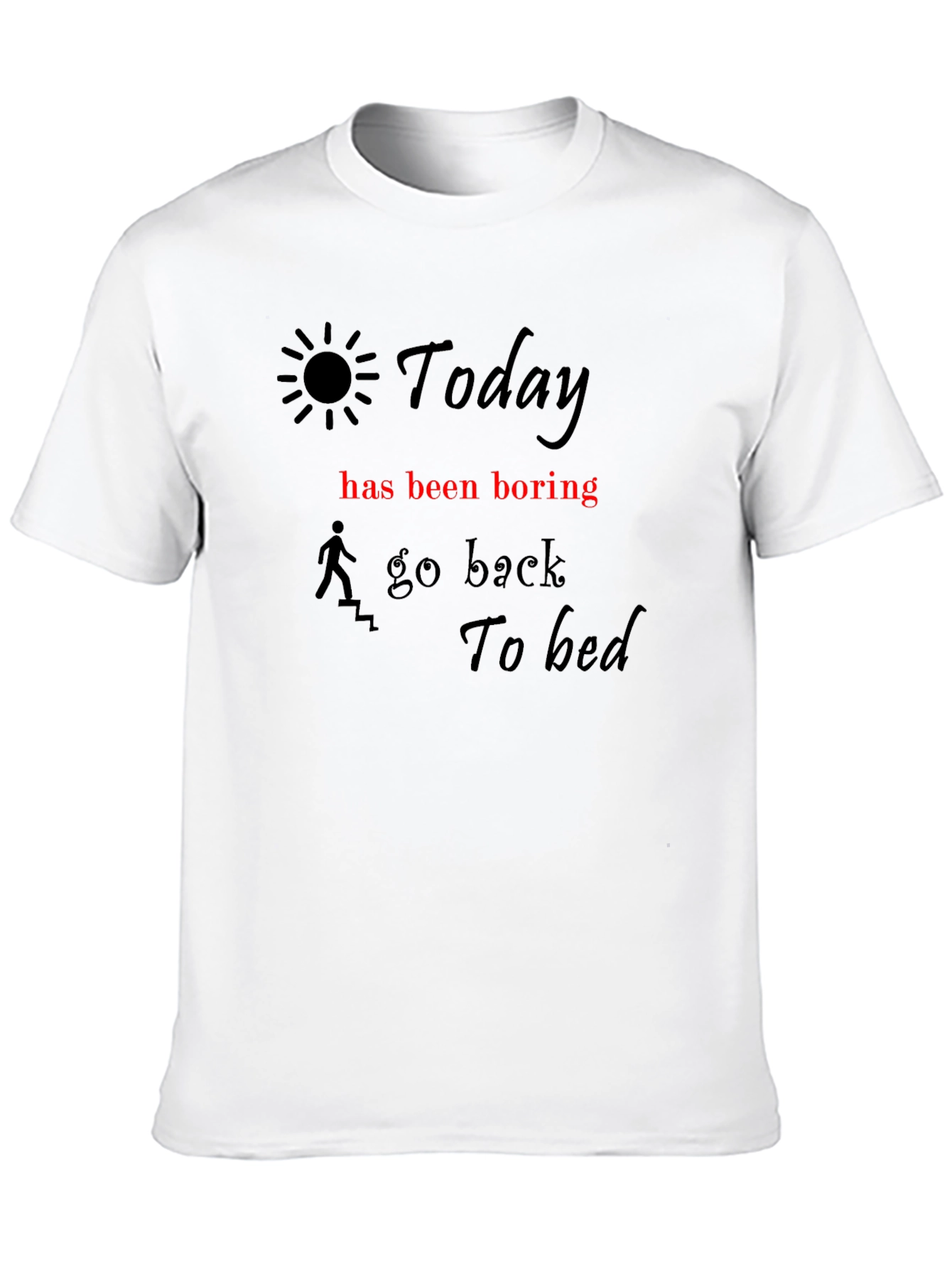 Black Humorous "Today" Graphic Tee for Relaxed Days view 10