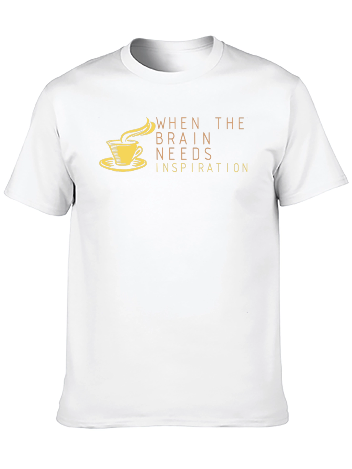 Black Brain Needs Inspiration T-Shirt - Coffee Design view 10