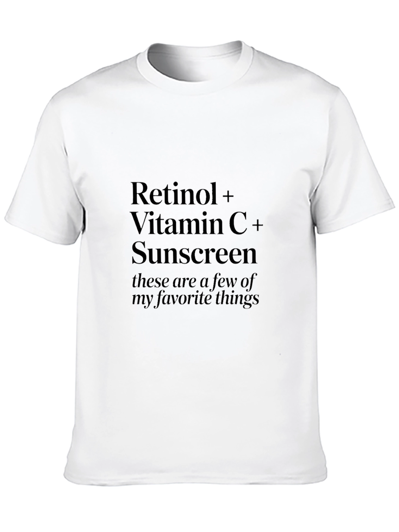 Retinol Vitamin C Sunscreen Favorite Things Black T-Shirt - 10