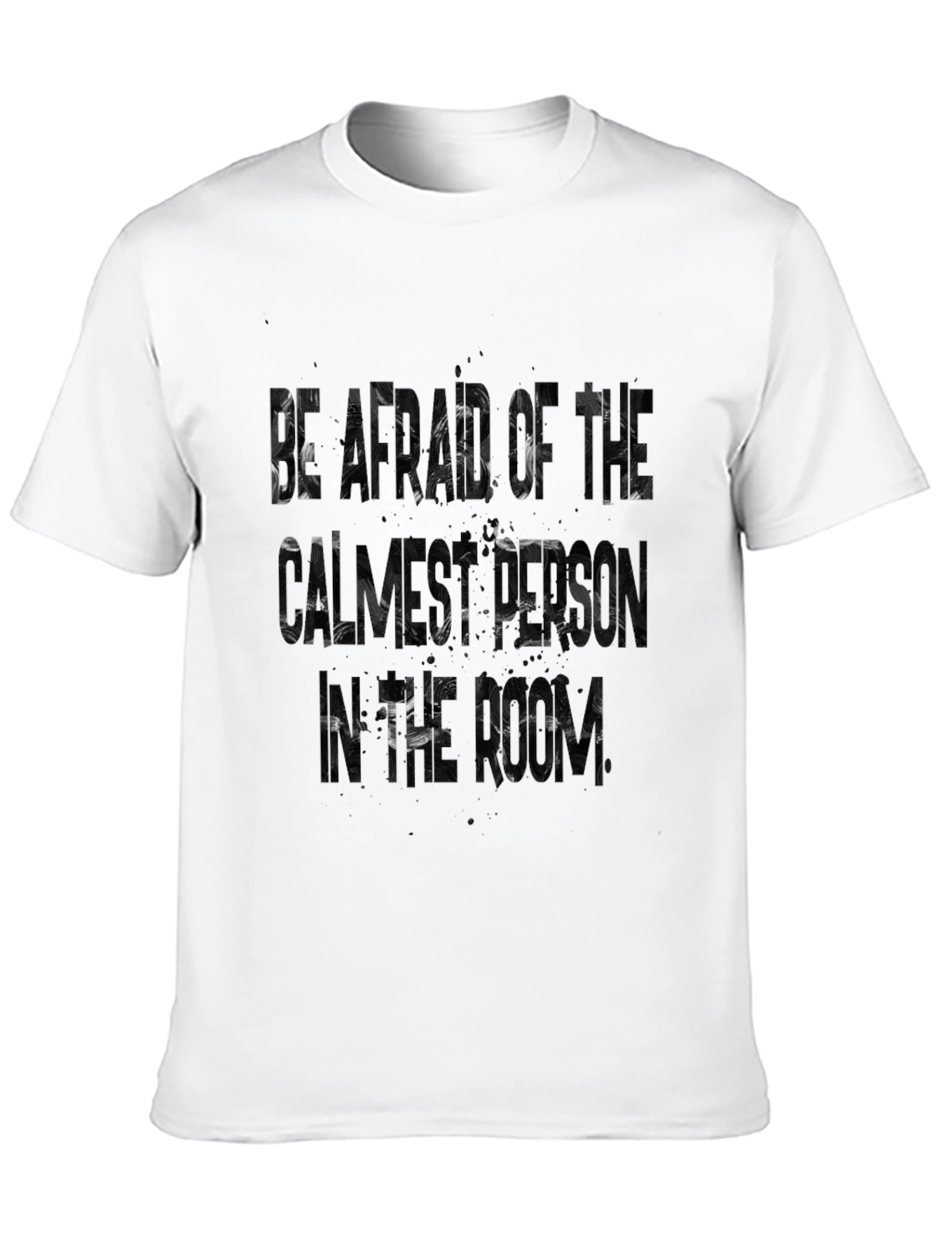Black Statement Graphic Tee - Be Afraid of the Calmest Person view 10