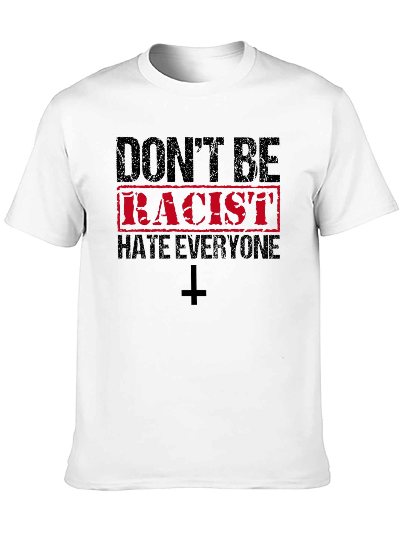 Black Don't Be Racist Hate Everyone T-Shirt view 10
