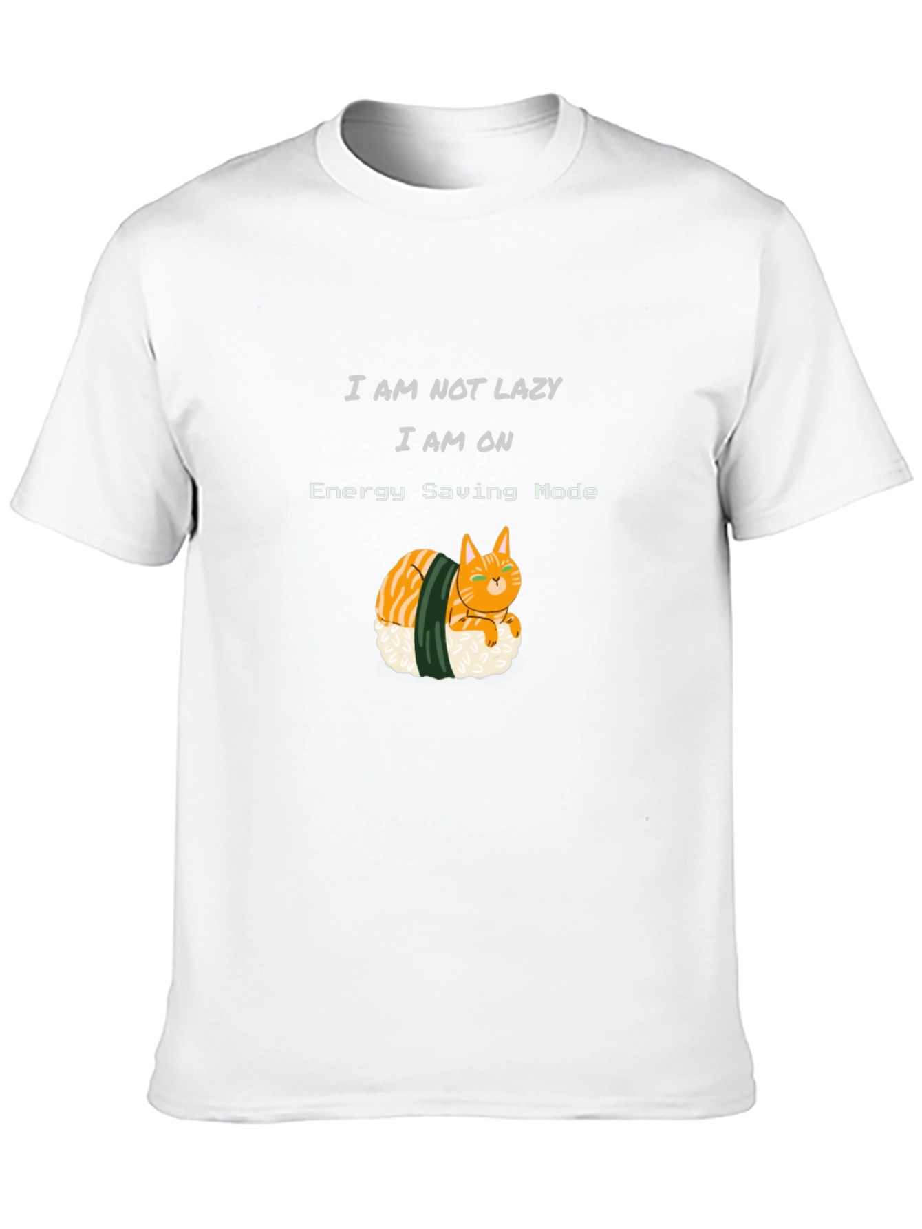Black Sushi Cat T-Shirt: I Am Not Lazy, Energy Saving Mode view 10