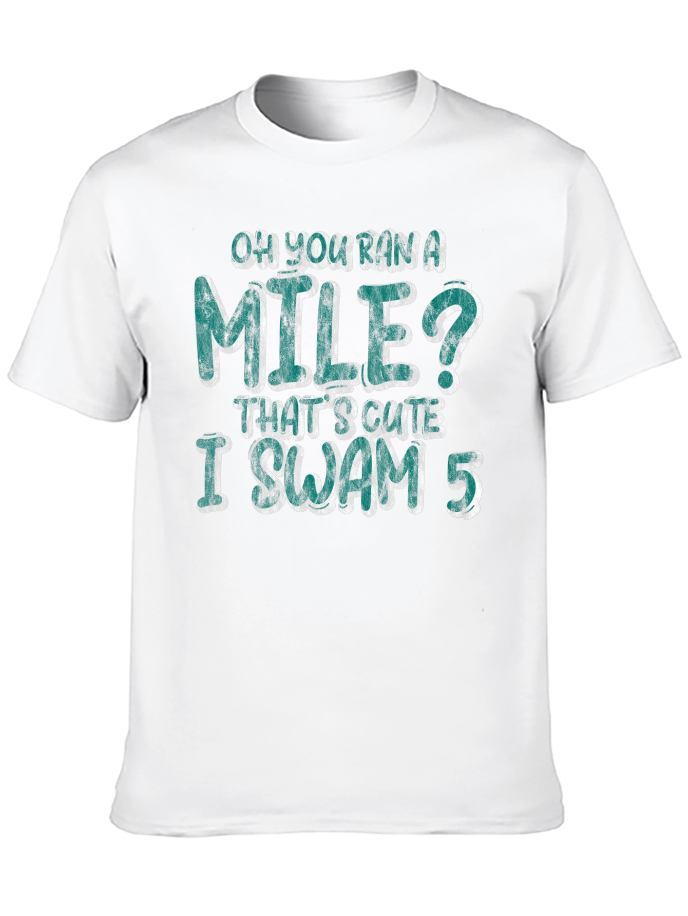 Black Oh You Ran a Mile Funny Swimmer T-Shirt view 10