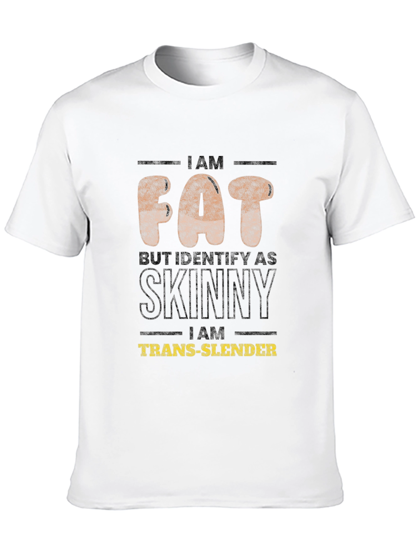 Black I Am Fat But Identify As Skinny Humor Tee view 10