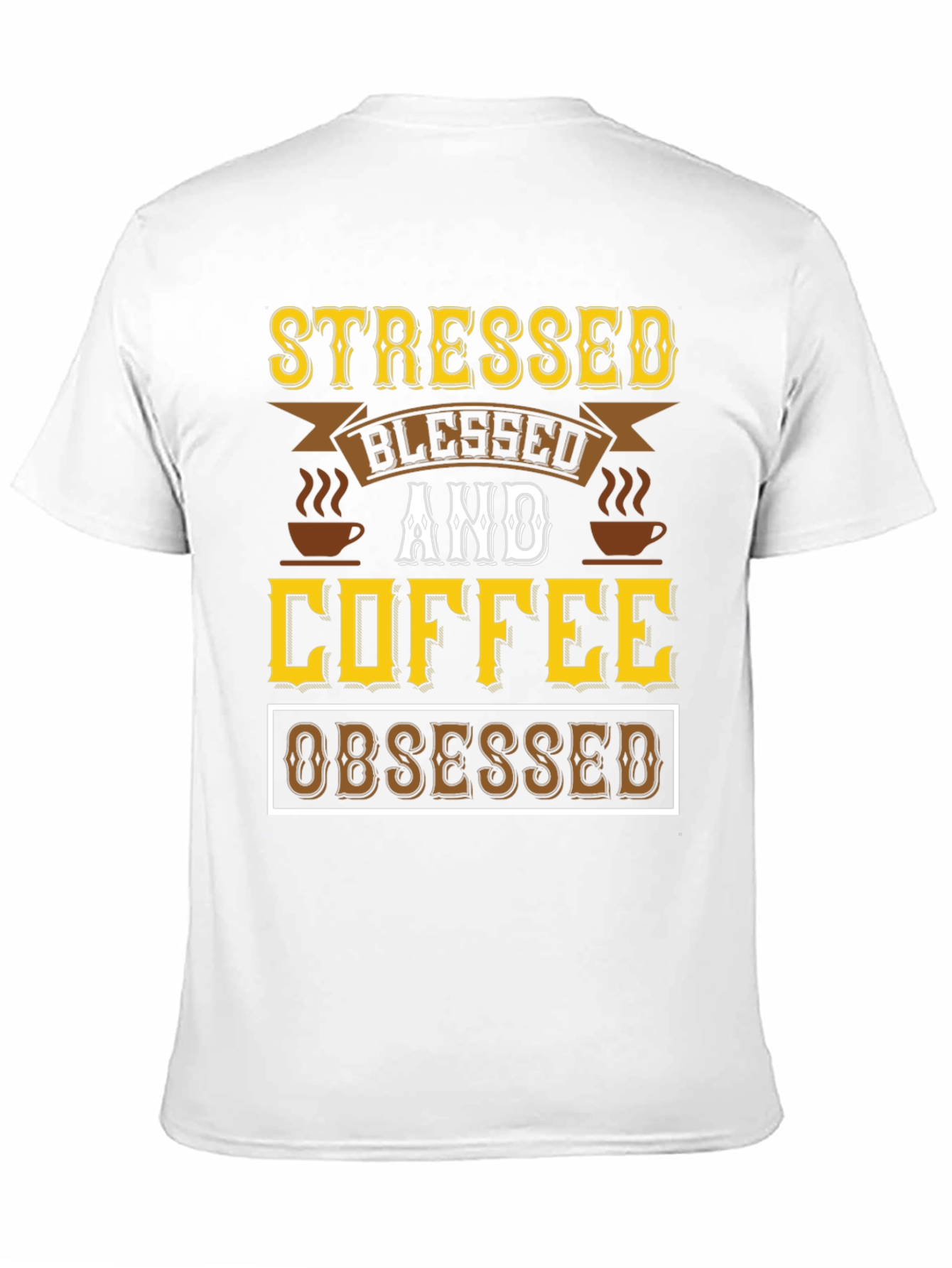 Black Stressed Blessed & Coffee Obsessed Black T-Shirt view 11