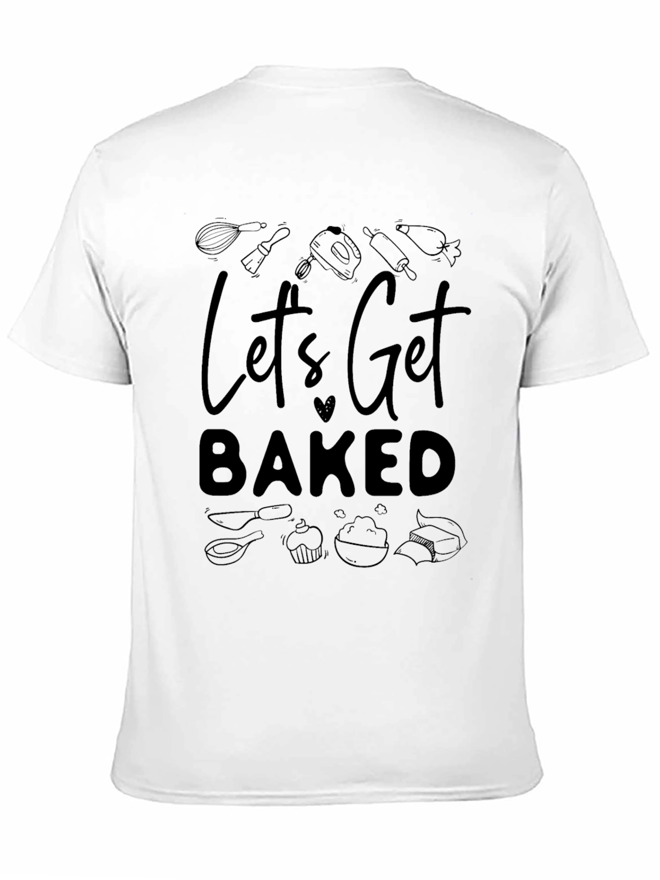 Black Let's Get Baked Graphic Tee - Baking Enthusiast Shirt view 11