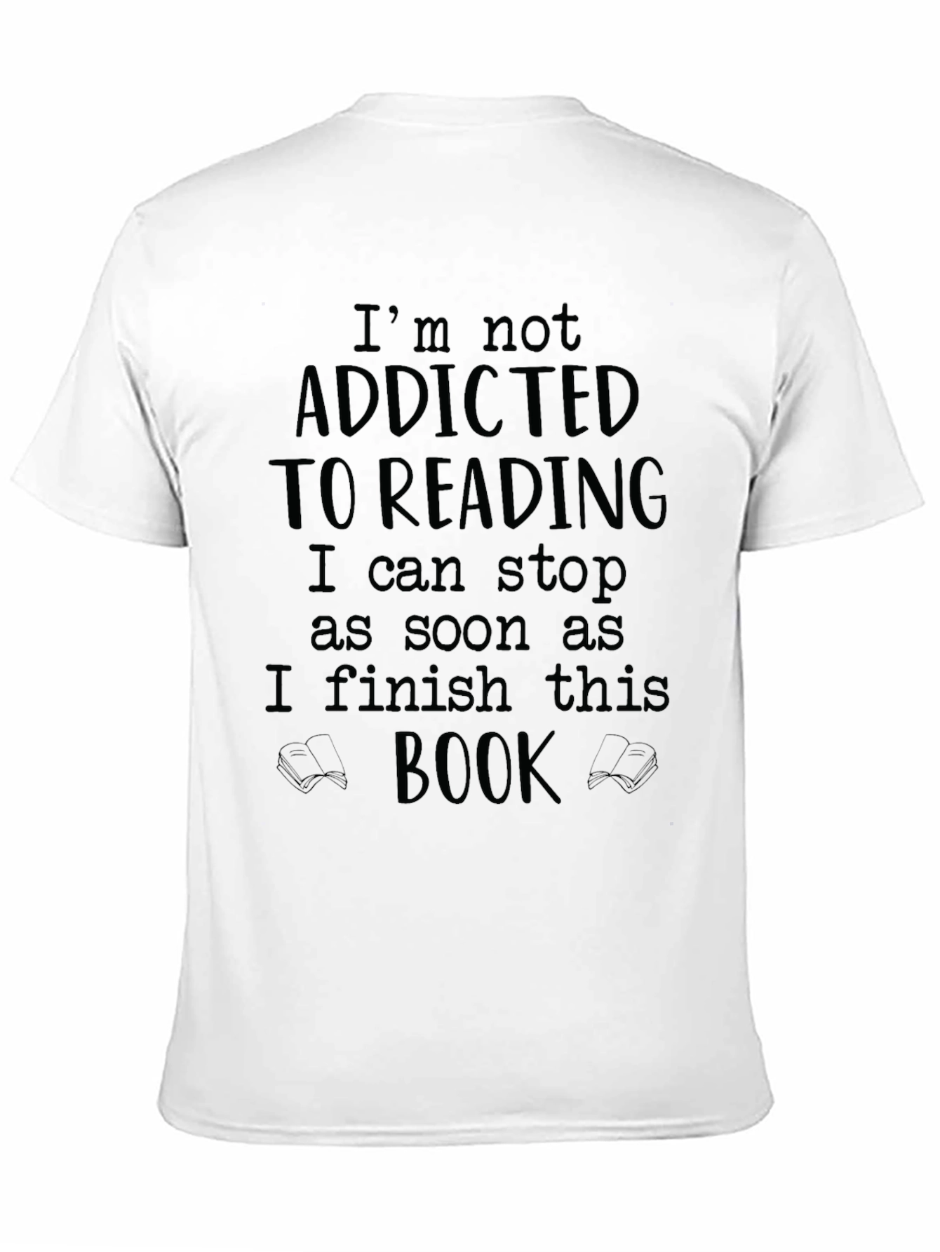 Black Funny Reading T-Shirt: Addicted to Books Graphic Tee view 11