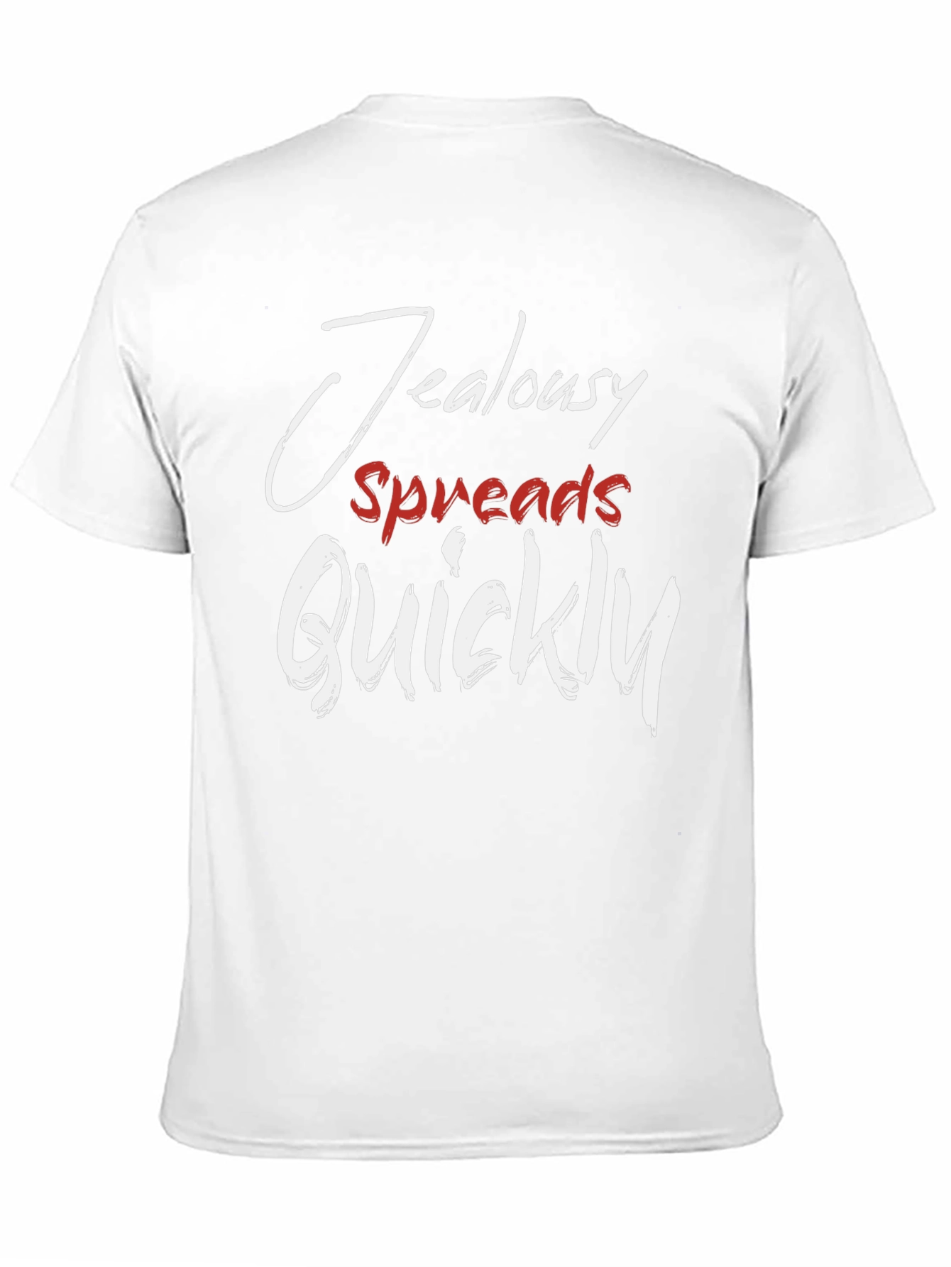Jealousy Spreads Quickly T-Shirt - Stylish Graphic Tee - 11