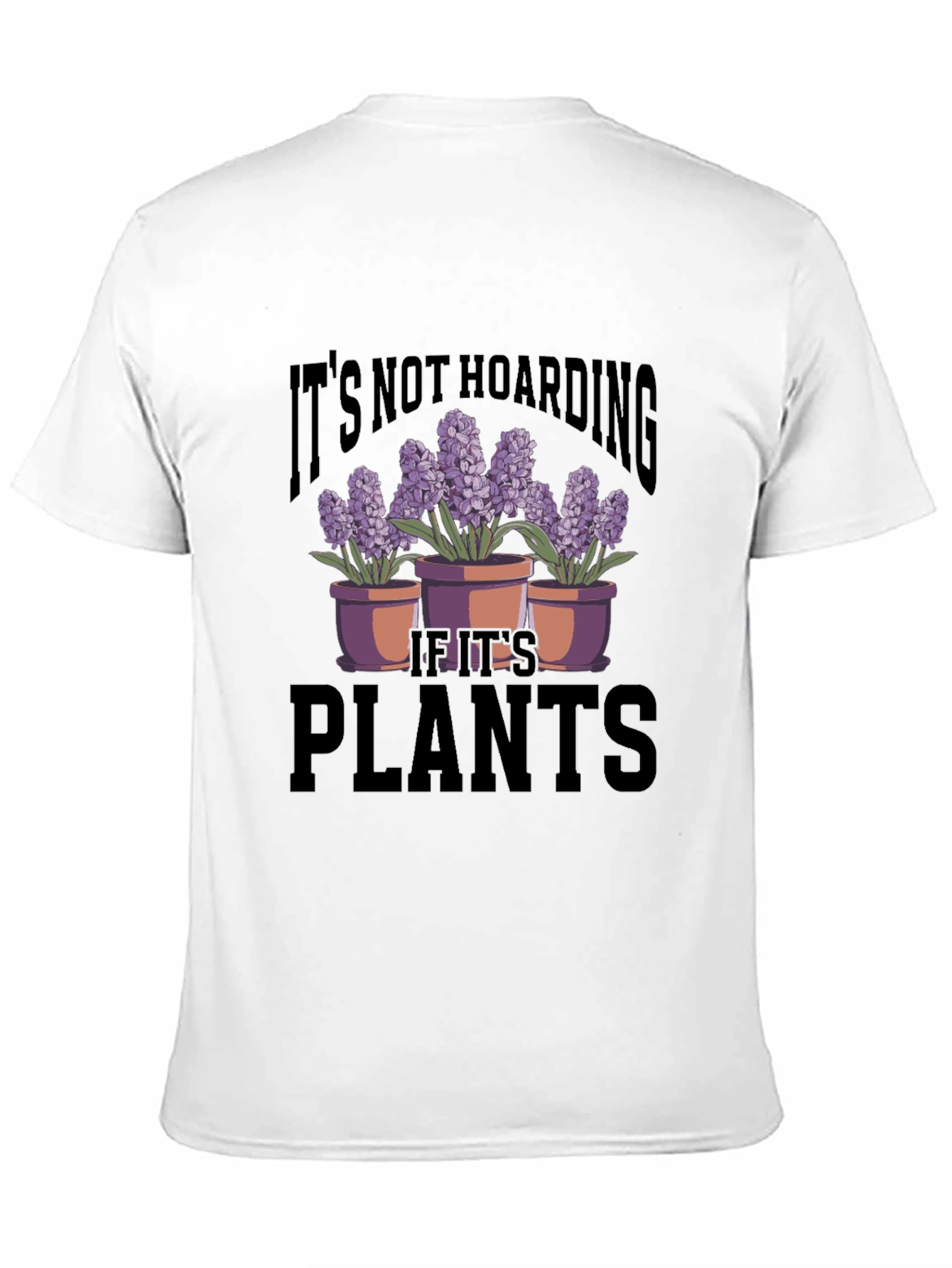 Black Plant Lover T-Shirt - It's Not Hoarding view 11