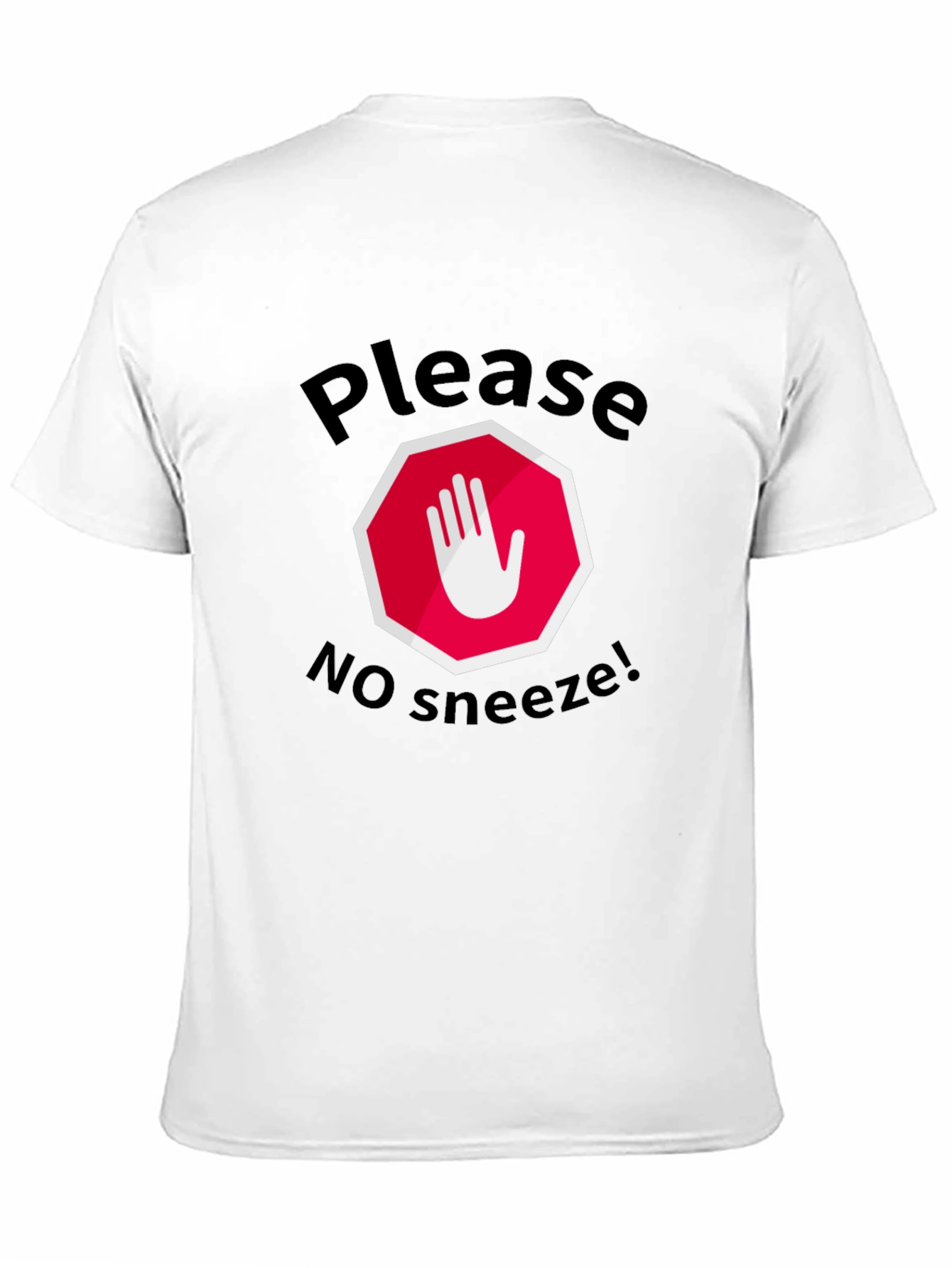 Black Please No Sneeze Funny T-Shirt view 11
