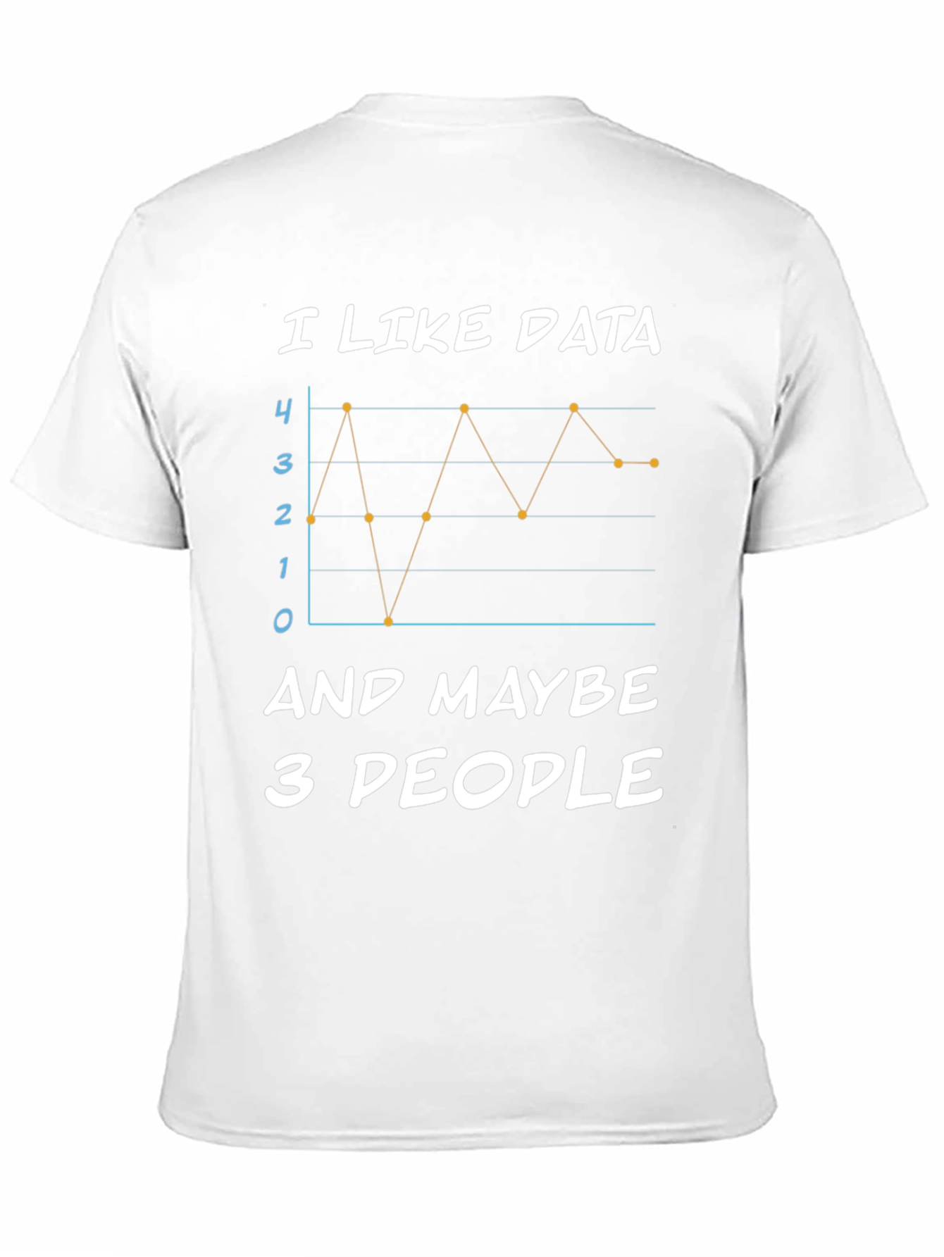 Black I Like Data and Maybe 3 People Black T-Shirt view 11