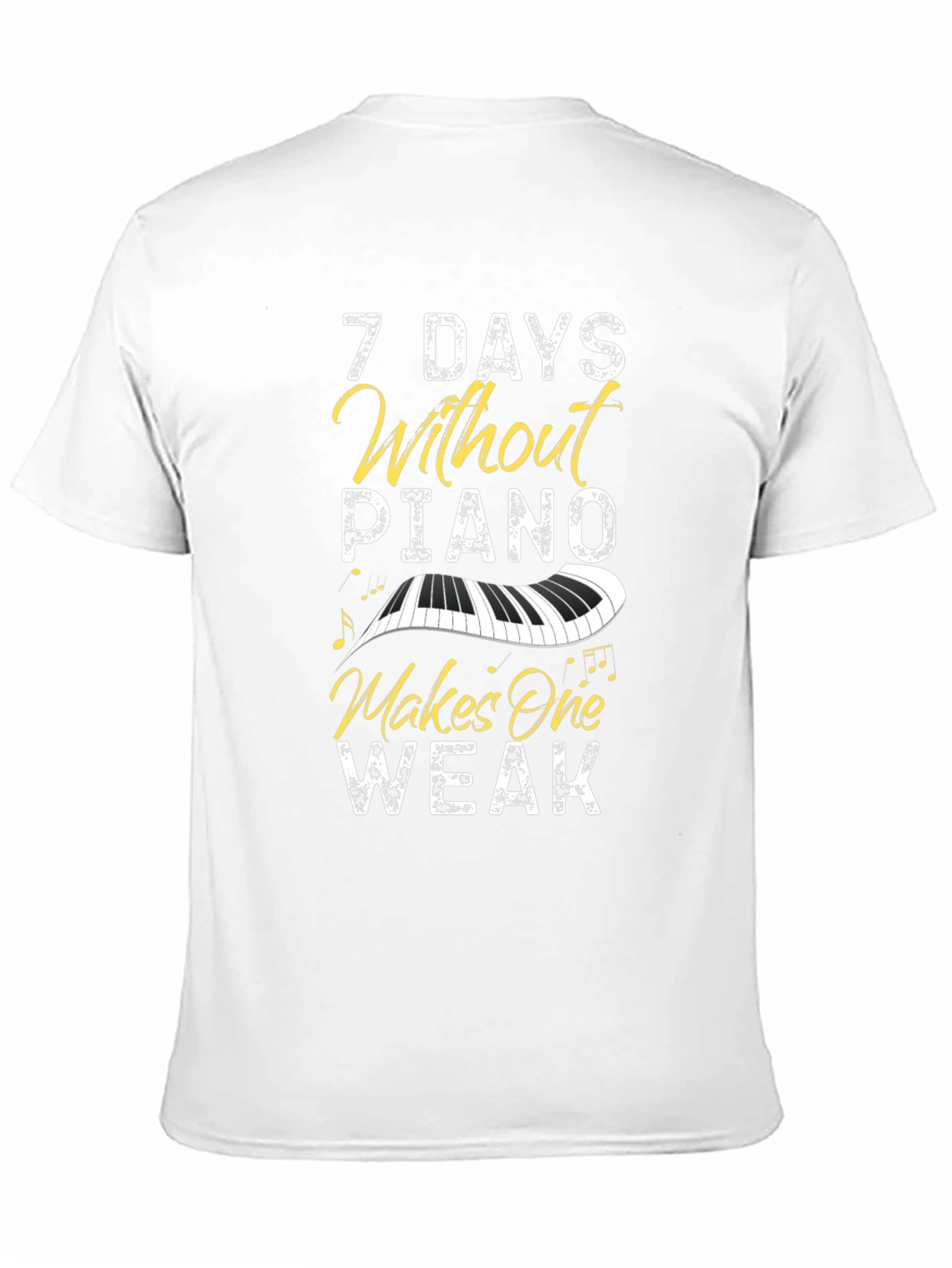 Black 7 Days Without Piano T-Shirt - Music Lover Tee view 11
