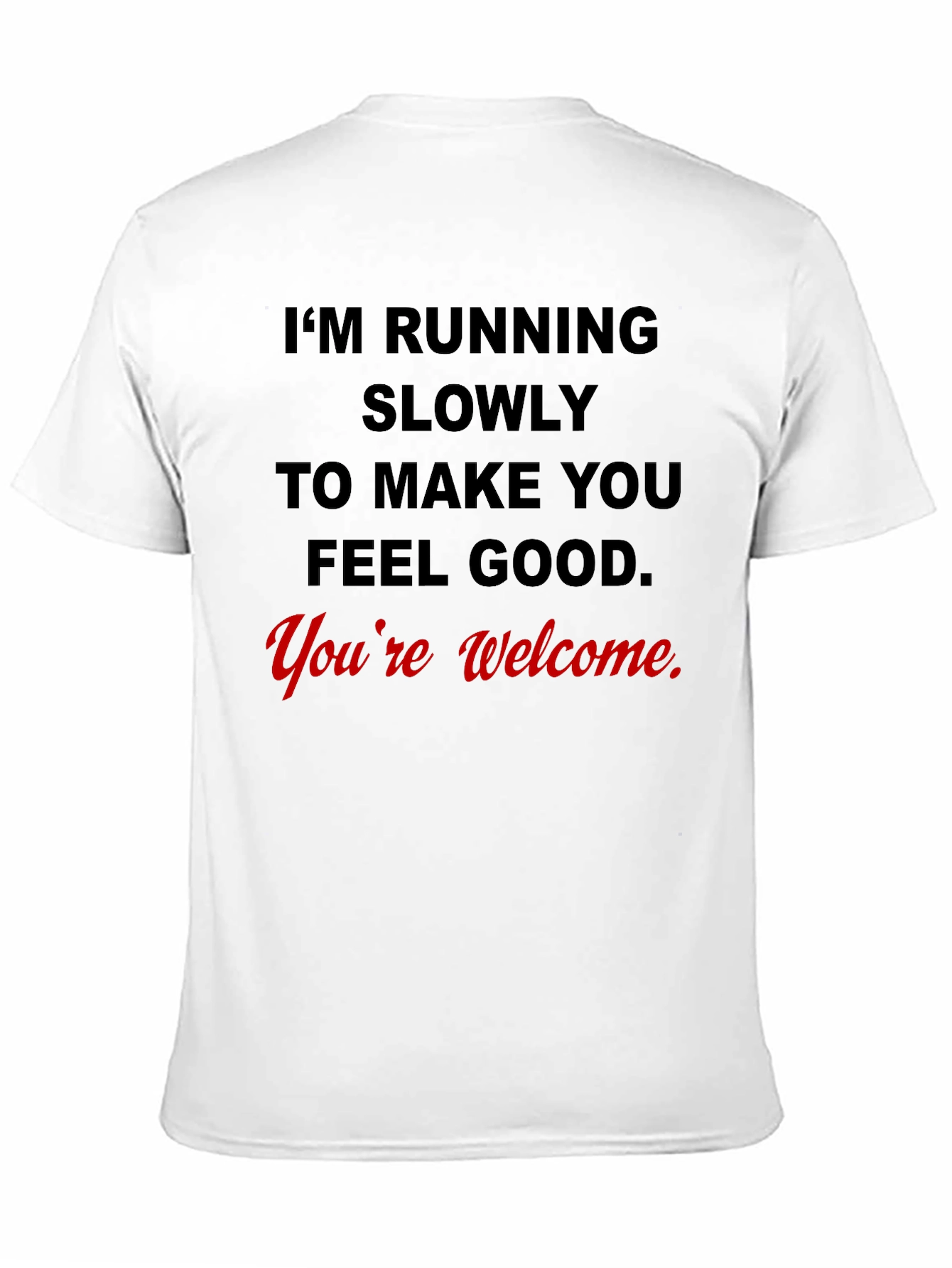 Black Funny Running Slogan T-Shirt - You're Welcome view 11